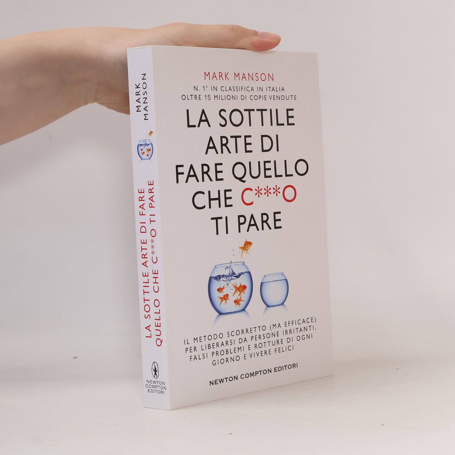 Mark Manson La sottile arte di fare quello che c***o ti pare