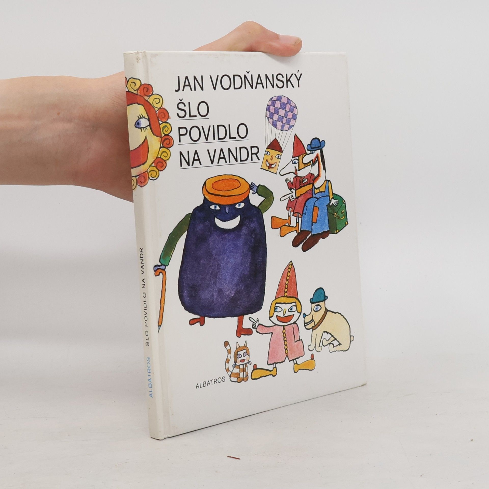 Jan Vodňanský Šlo povidlo na vandr