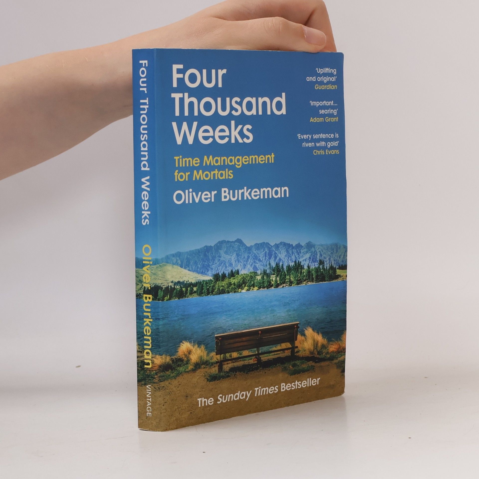 Oliver Burkeman Four thousand weeks : time management for mortals