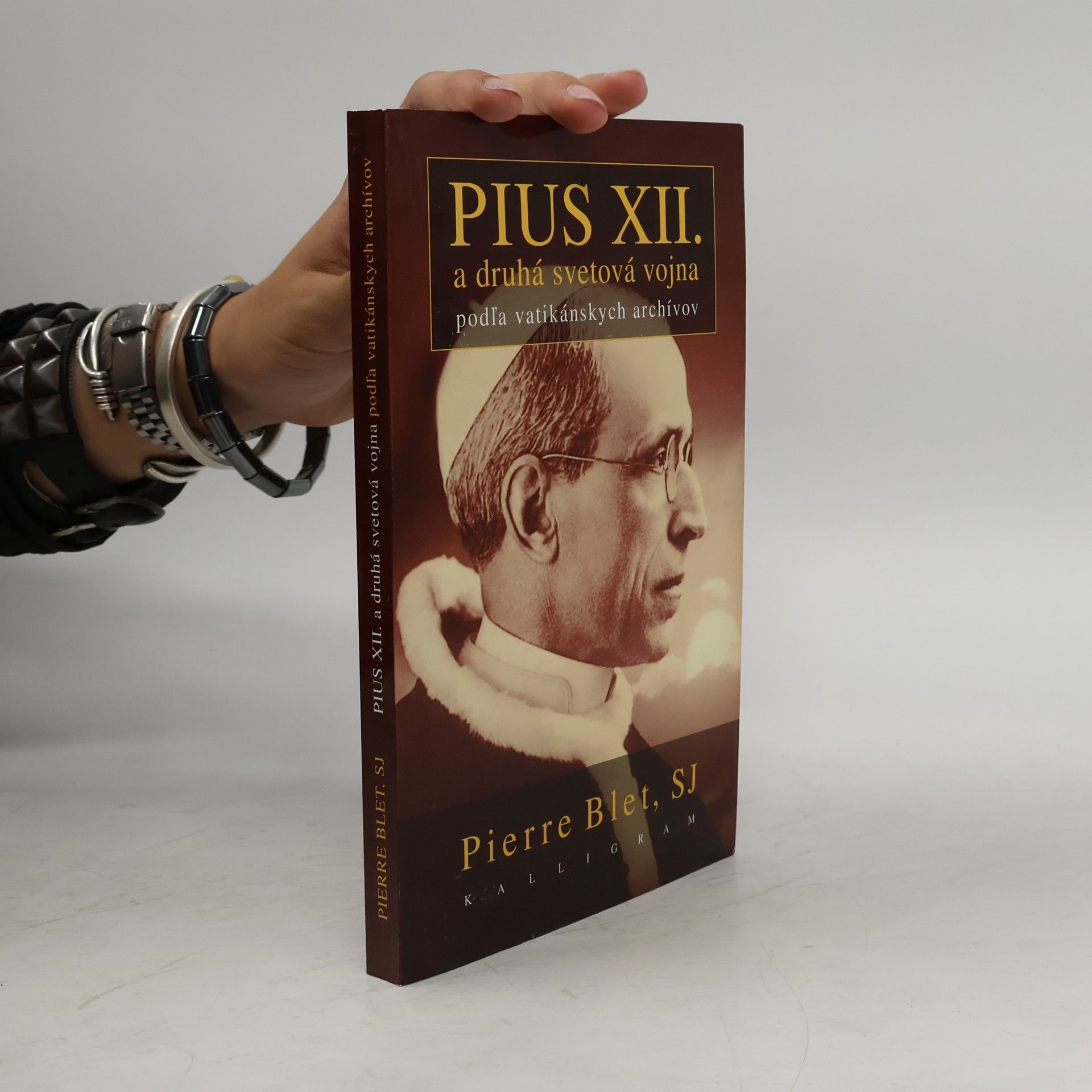 Pierre Blet Pius XII. a druhá svetová vojna podľa vatikánskych archívov