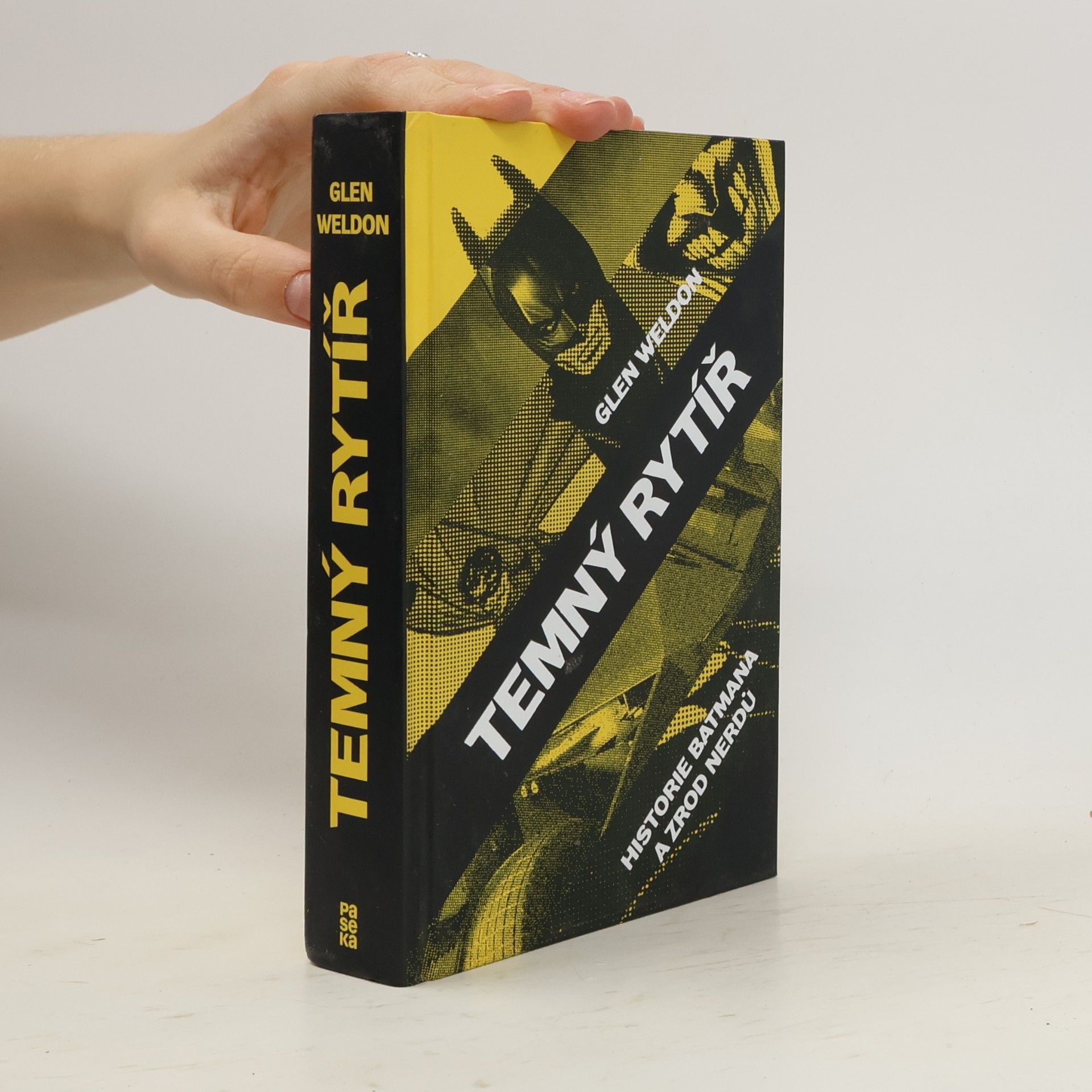 Glen Weldon Temný rytíř: Historie Batmana a zrod nerdů