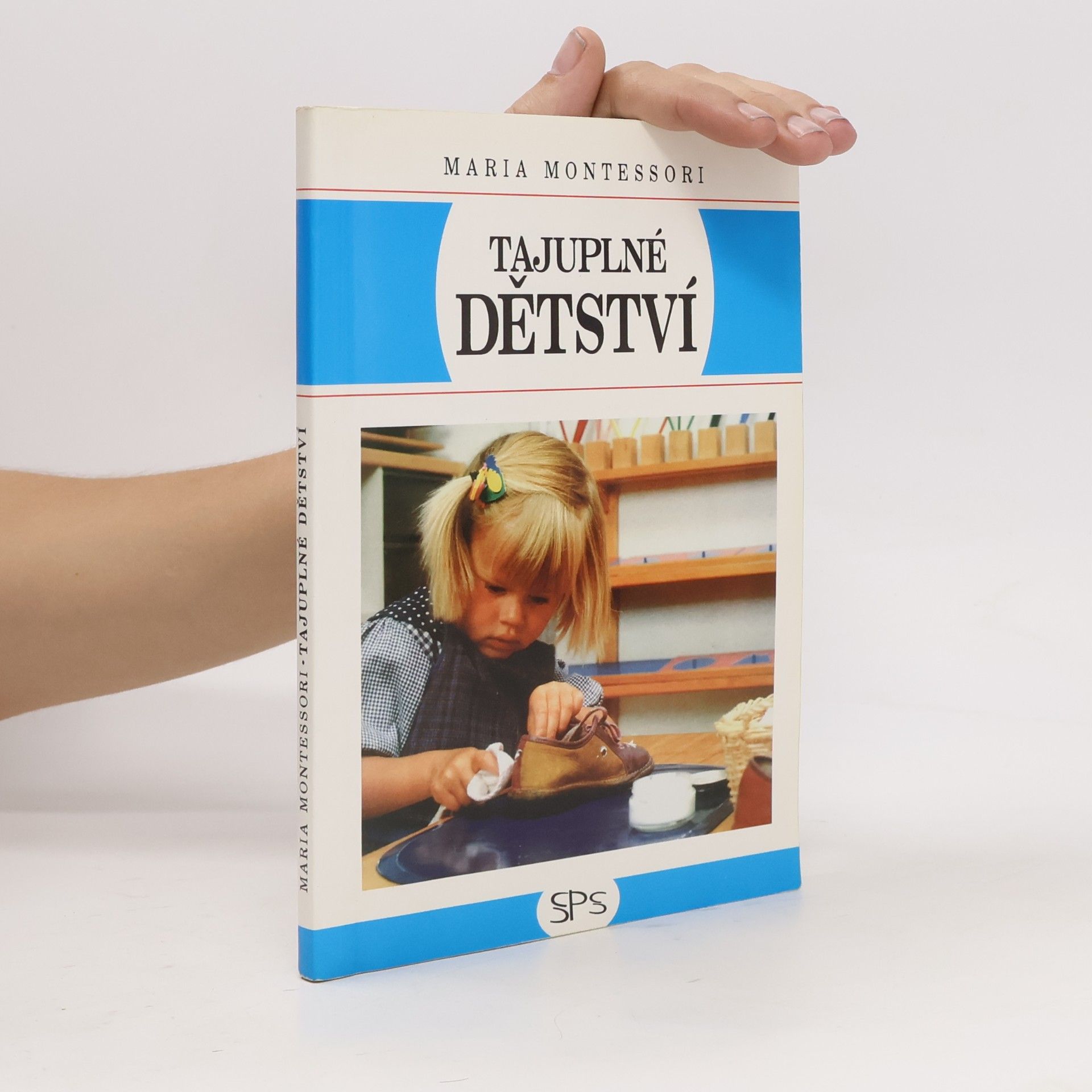 Maria Montessori Tajuplné dětství