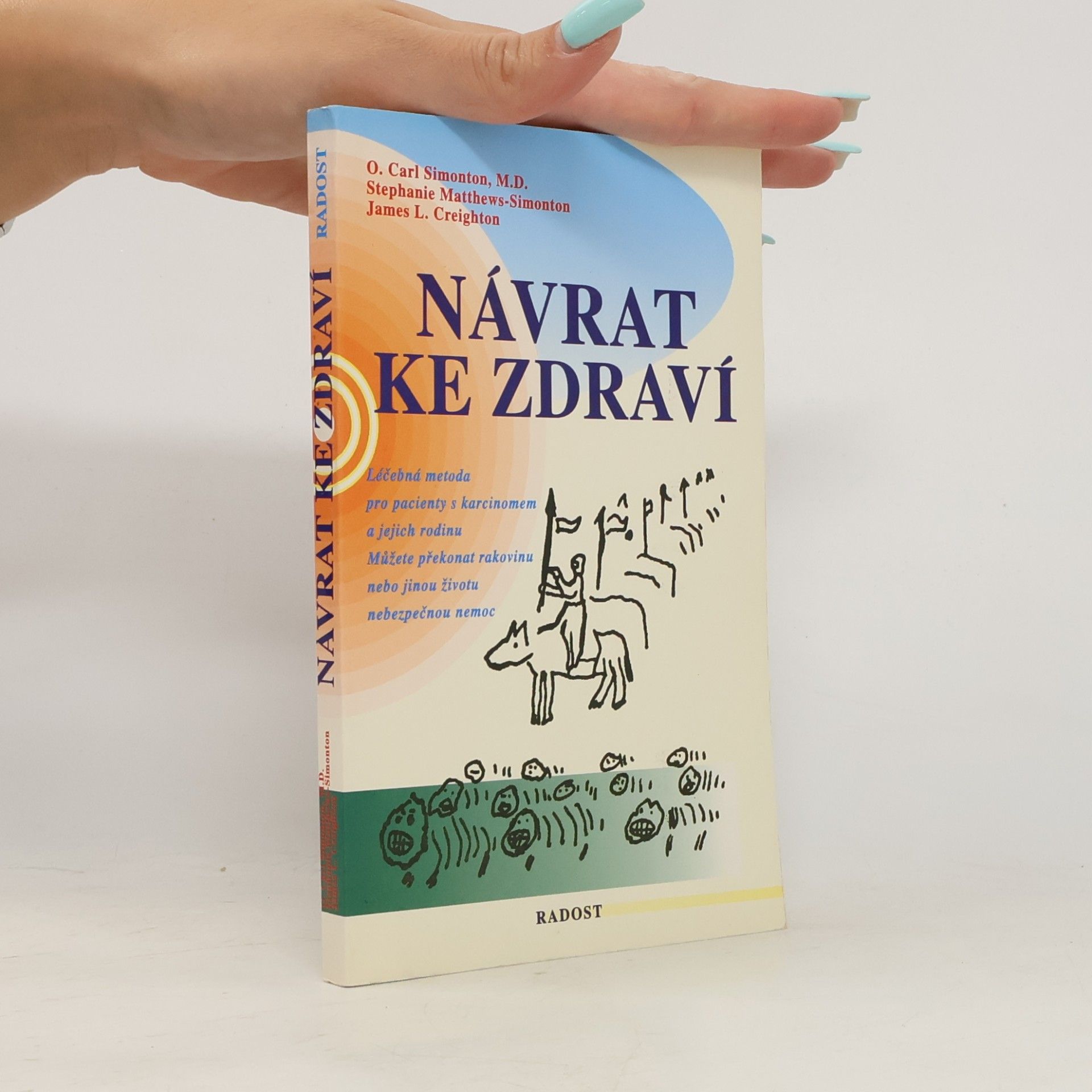 O. Carl Oscar Carl Simonton Návrat ke zdraví
