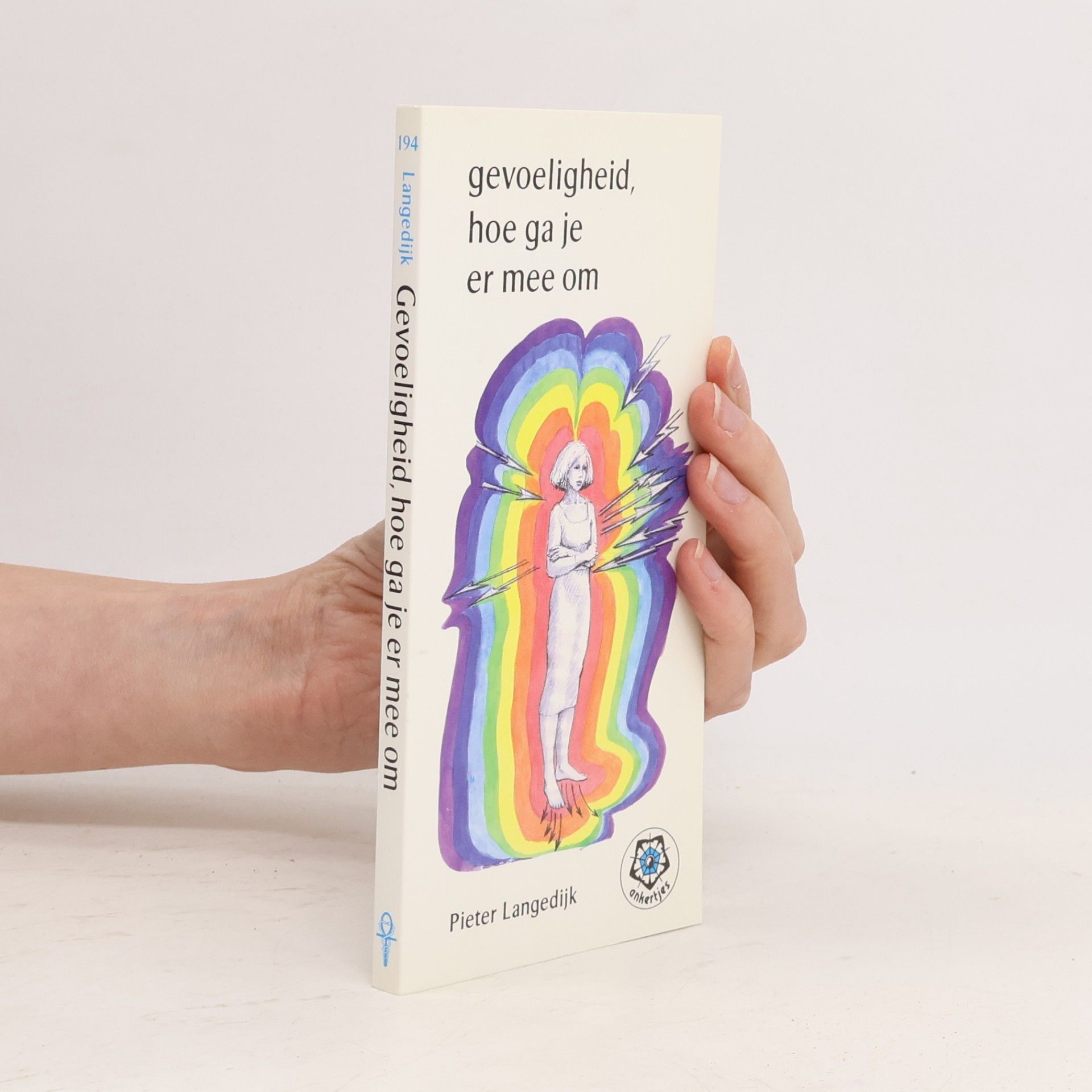 Pieter Langedijk Gevoeligheid, hoe ga je ermee om?