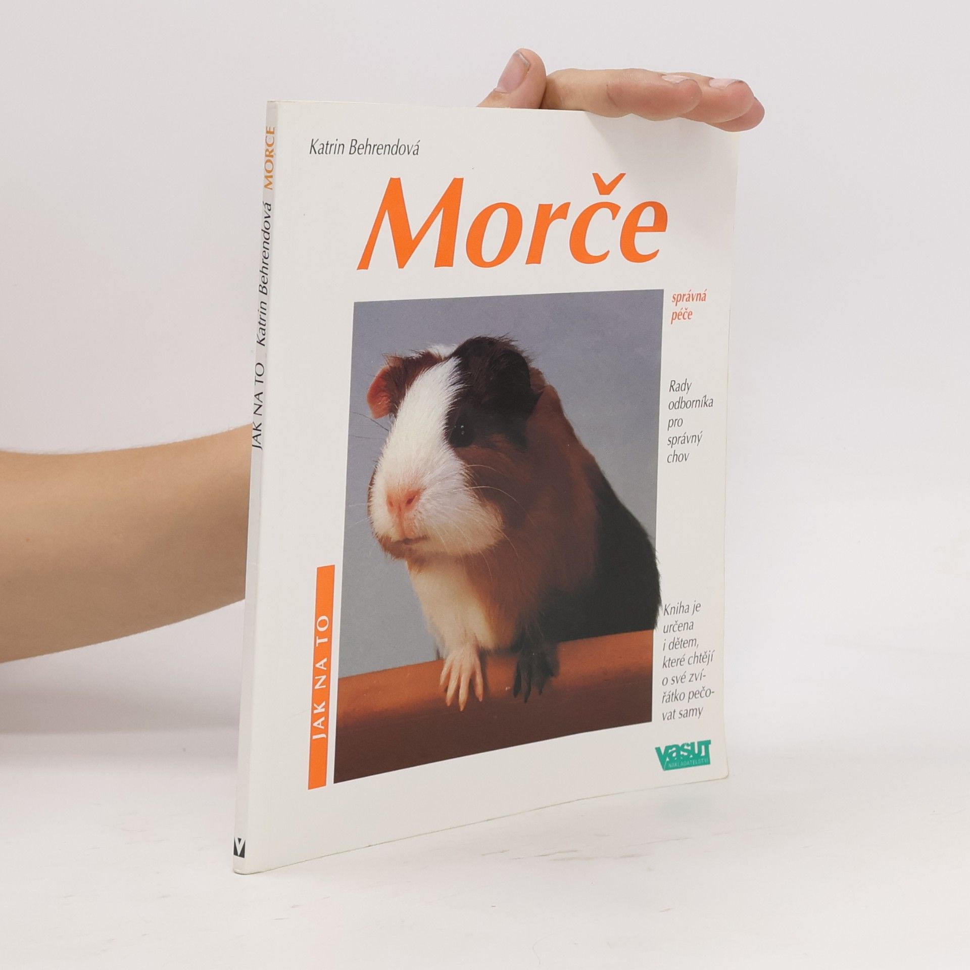 Katrin Behrend Morče. Jak o ně pěčovat a jak mu porozumět