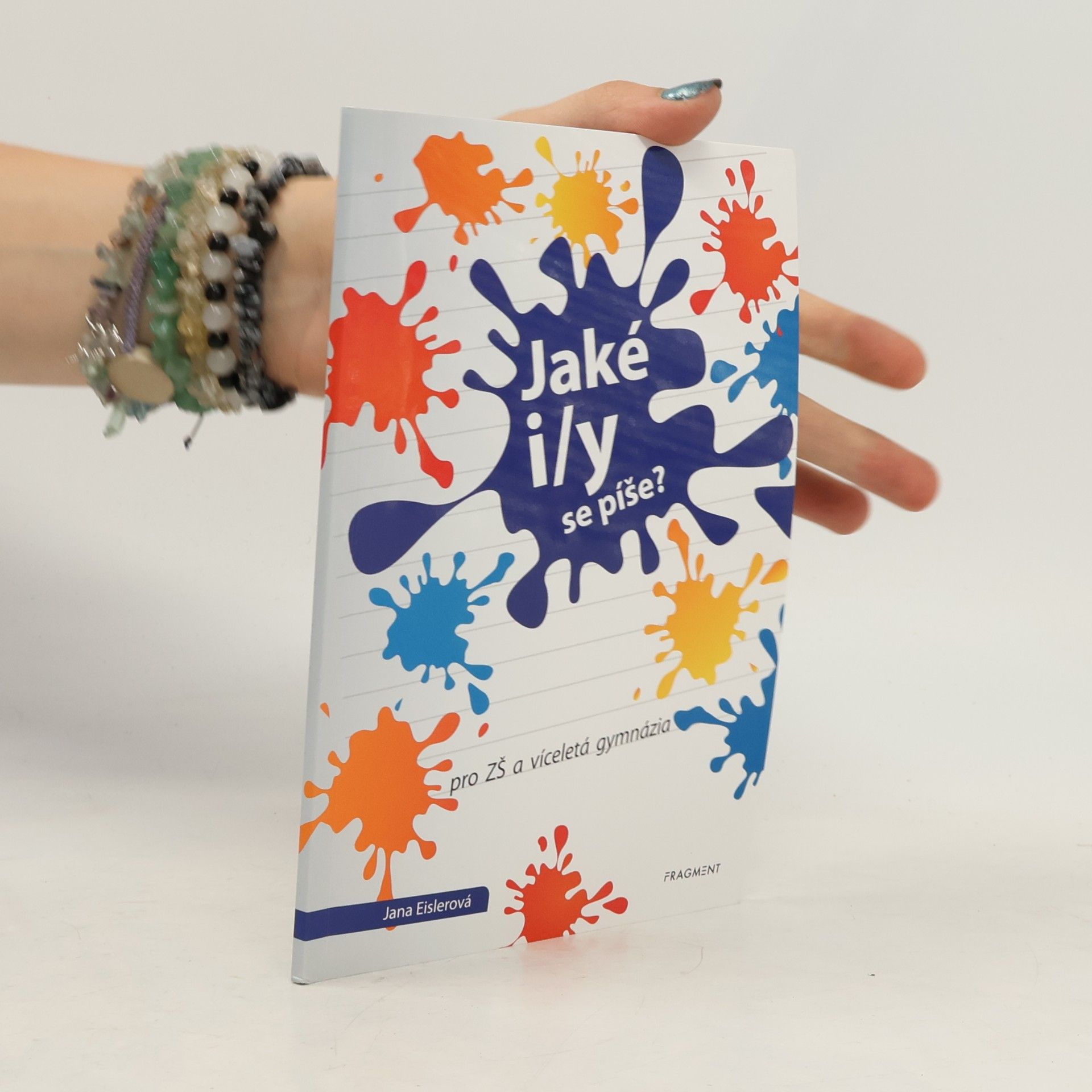 Jana Eislerová Jaké i/y se píše?