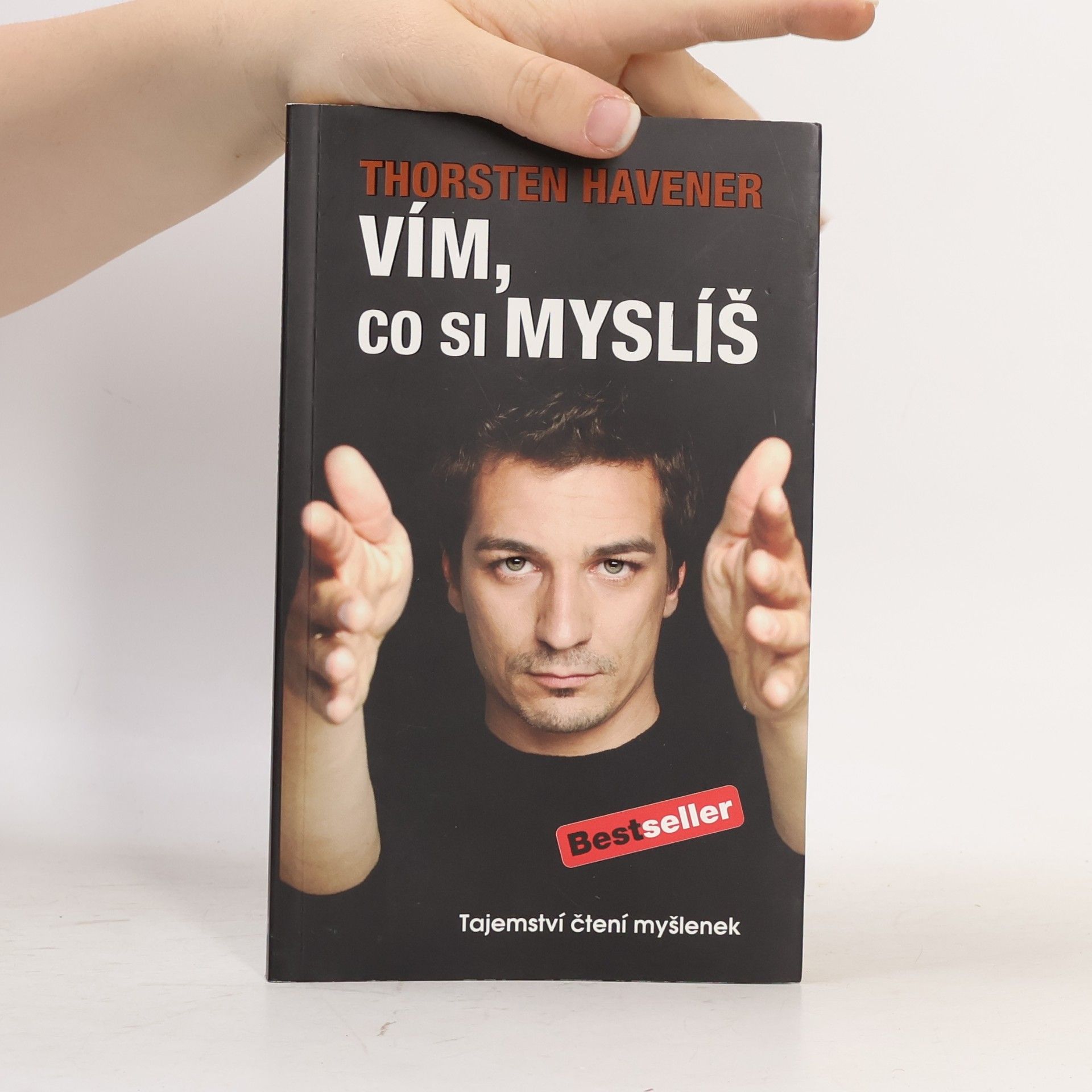 Thorsten Havener Vím, co si myslíš : tajemství čtení myšlenek