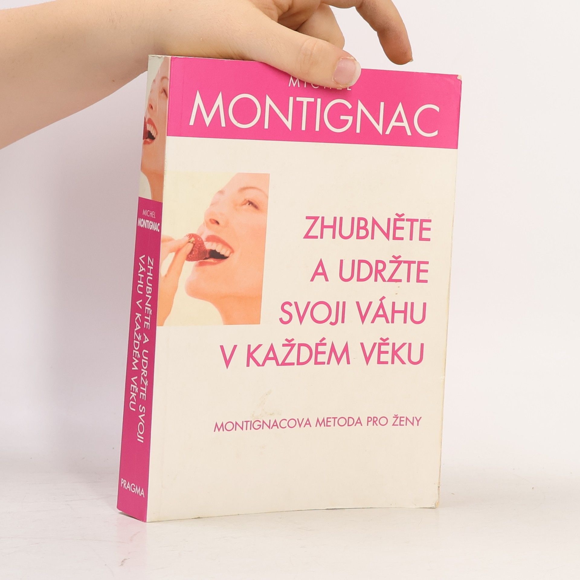 Michel Montignac Zhubněte a udržte svoji váhu v každém věku. Montignacova metoda pro ženy
