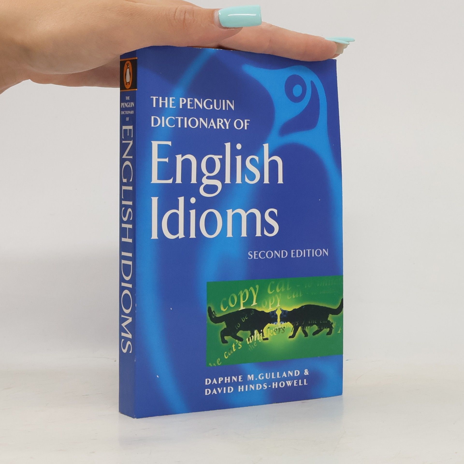 Daphne M. Gulland The Penguin Dictionary of English Idioms
