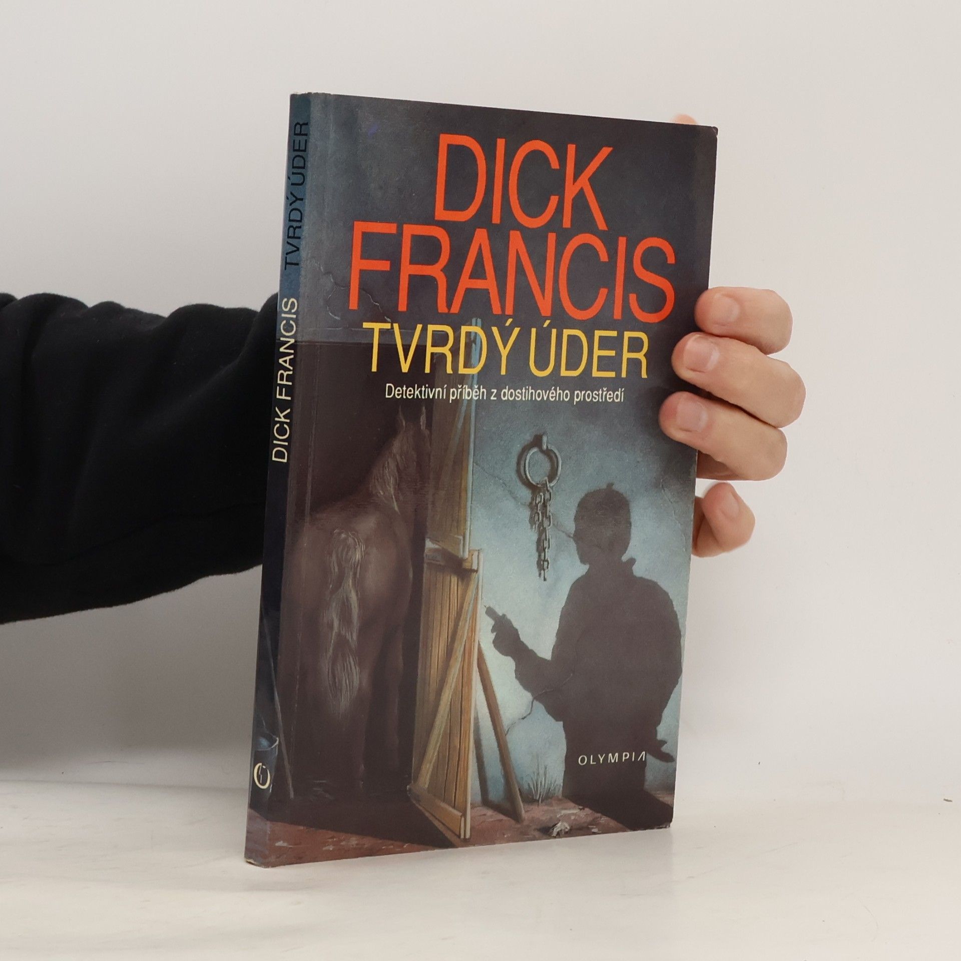 Dick Francis Tvrdý úder