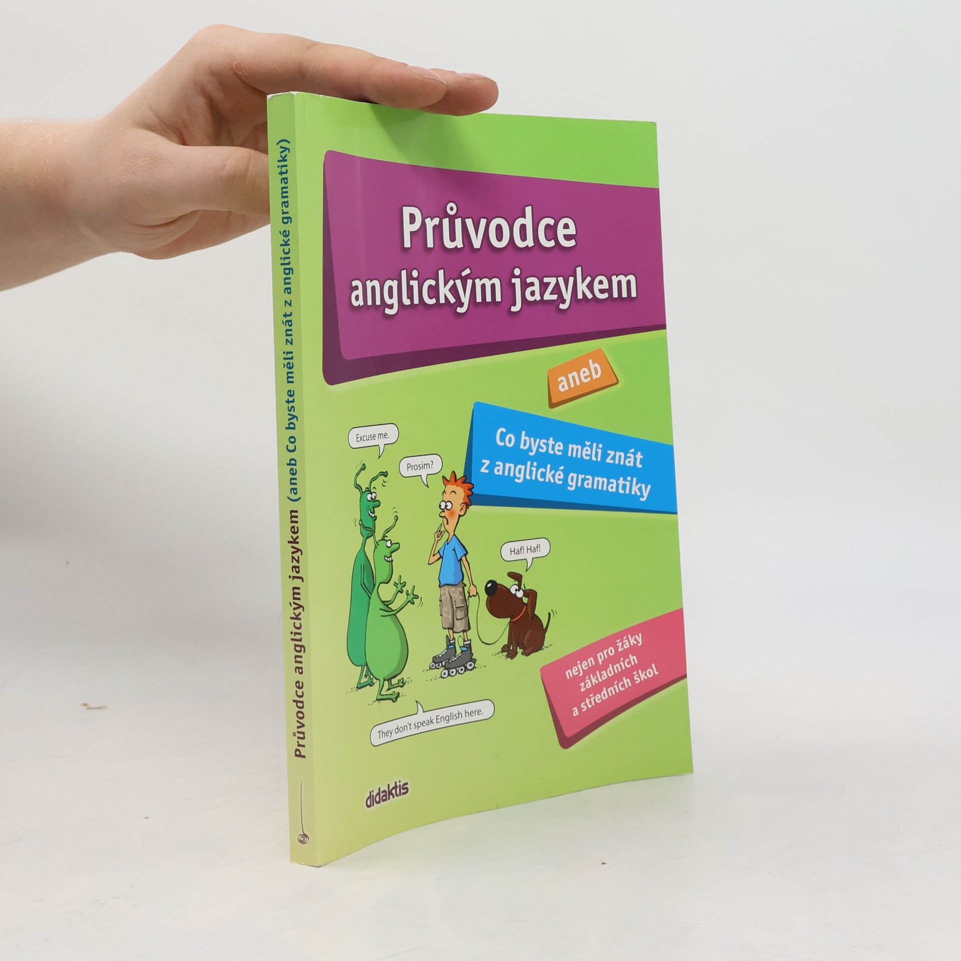Juraj Belan Průvodce anglickým jazykem, aneb, Co byste měli znát z anglické gramatiky