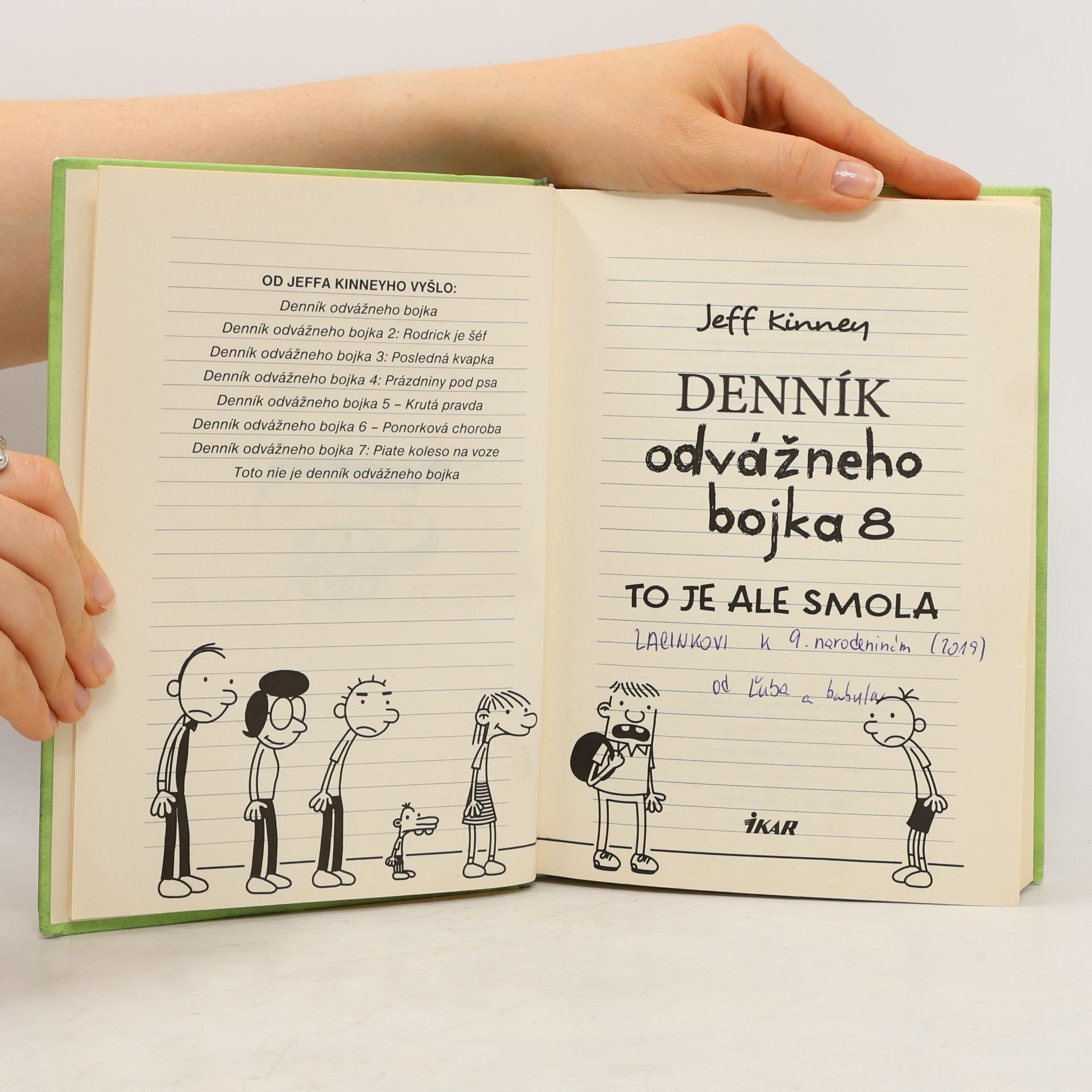 Jeff Kinney Denník odvážneho bojka 8. To je ale smola