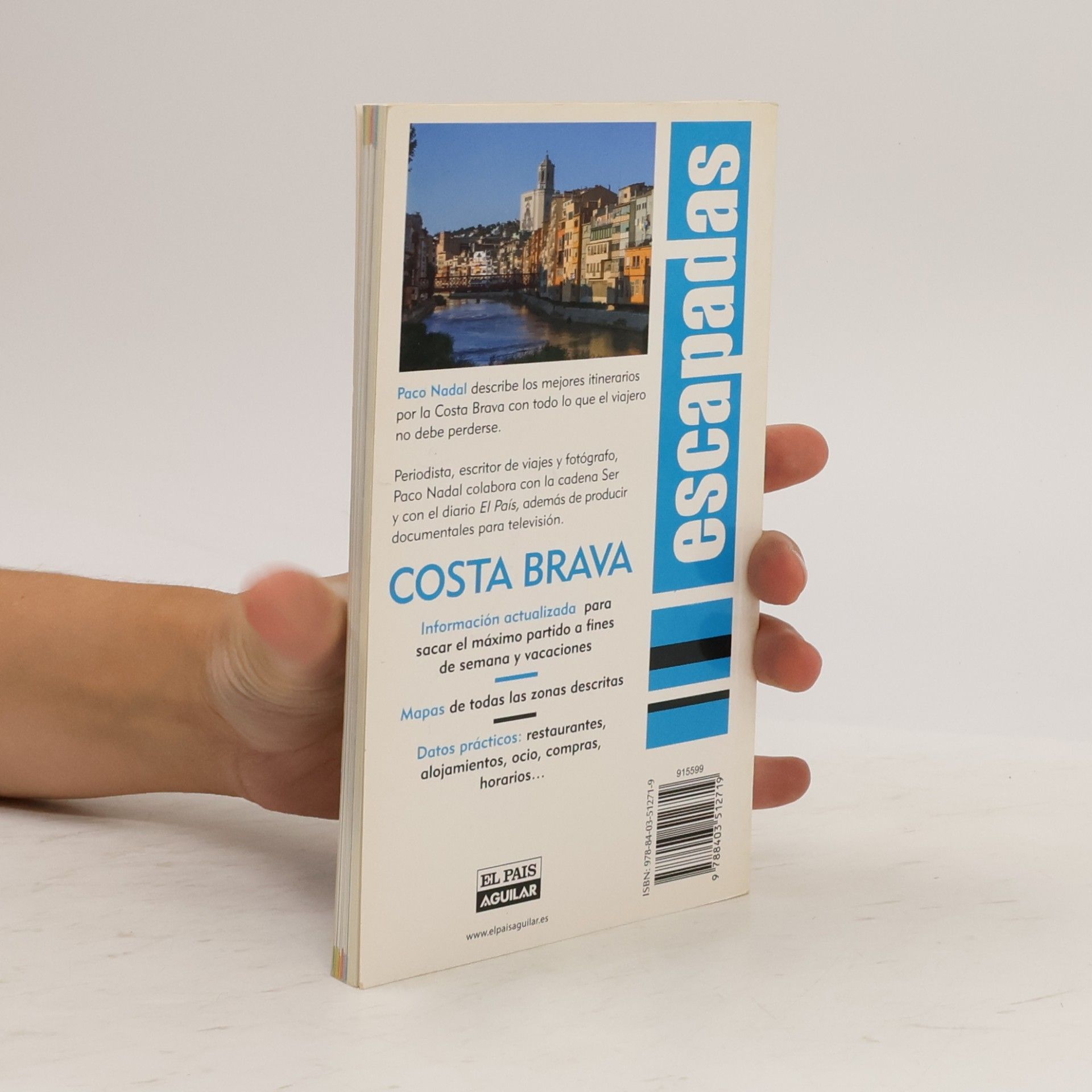 Paco Nadal Costa Brava: escapadas
