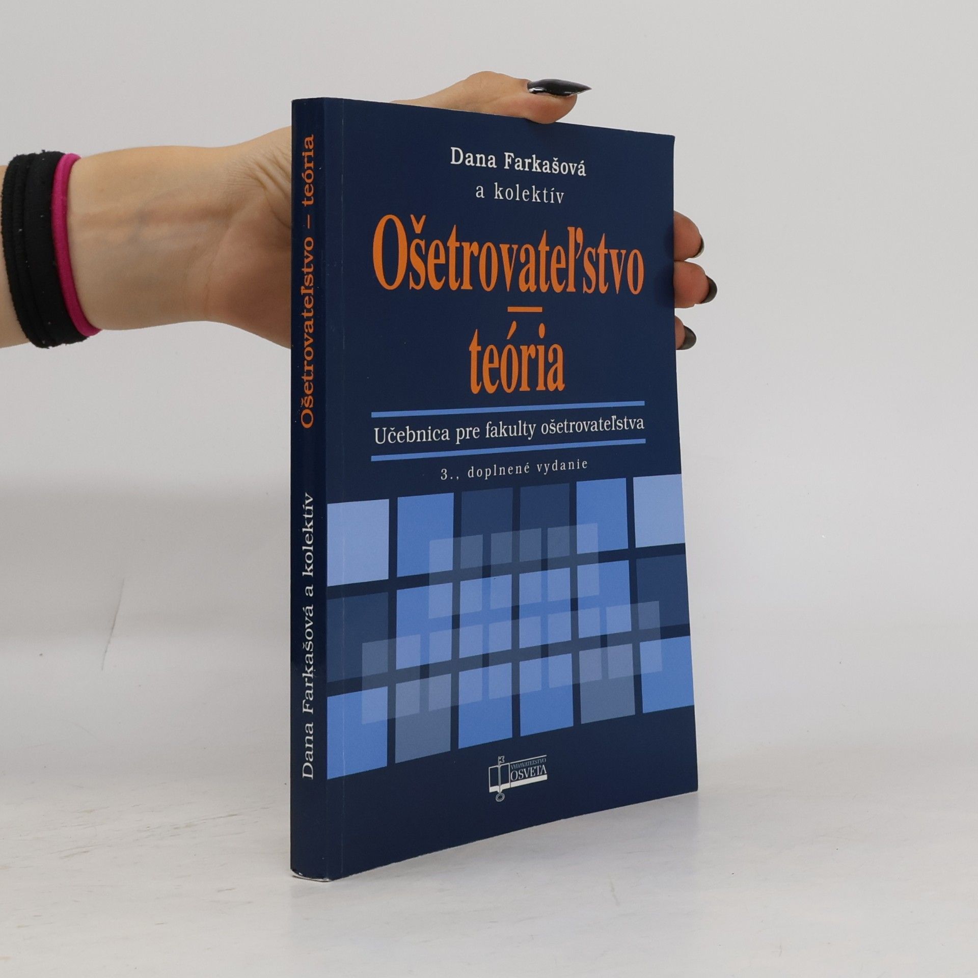 Dana Farkašová Ošetrovateľstvo - teória