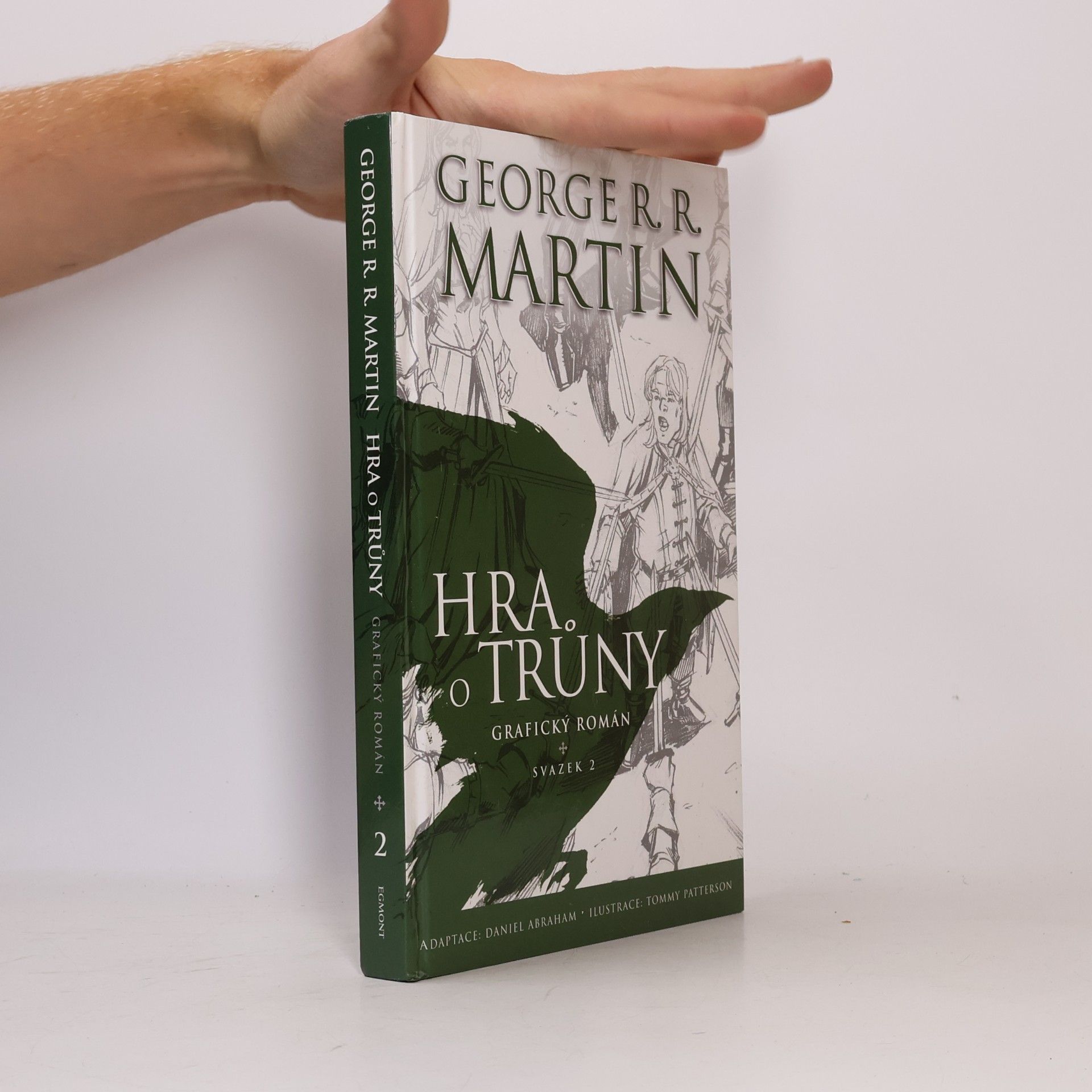 George R. R. Martin Hra o trůny: Grafický román. Svazek 2