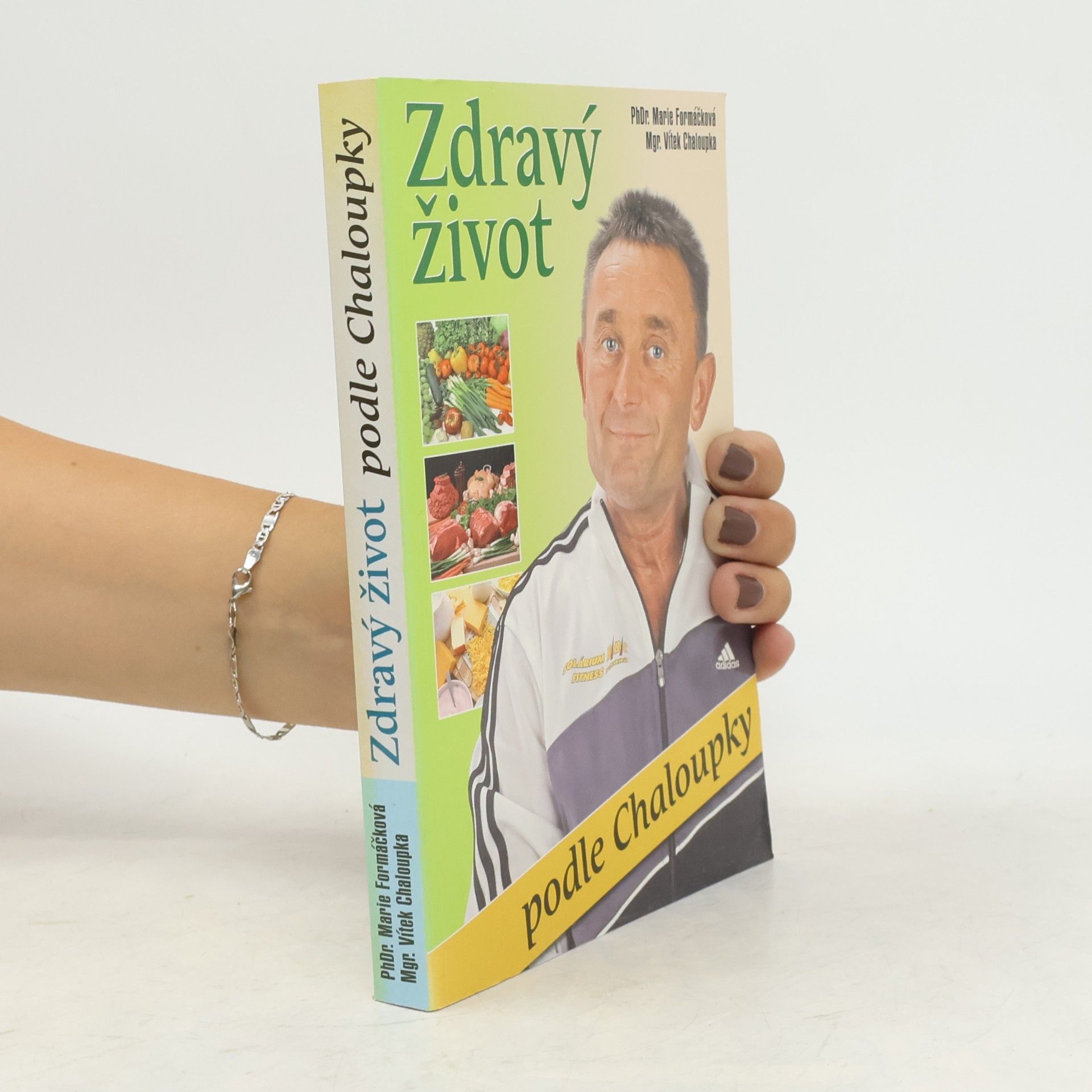 Vít Chaloupka Zdravý život. Podle Chaloupky