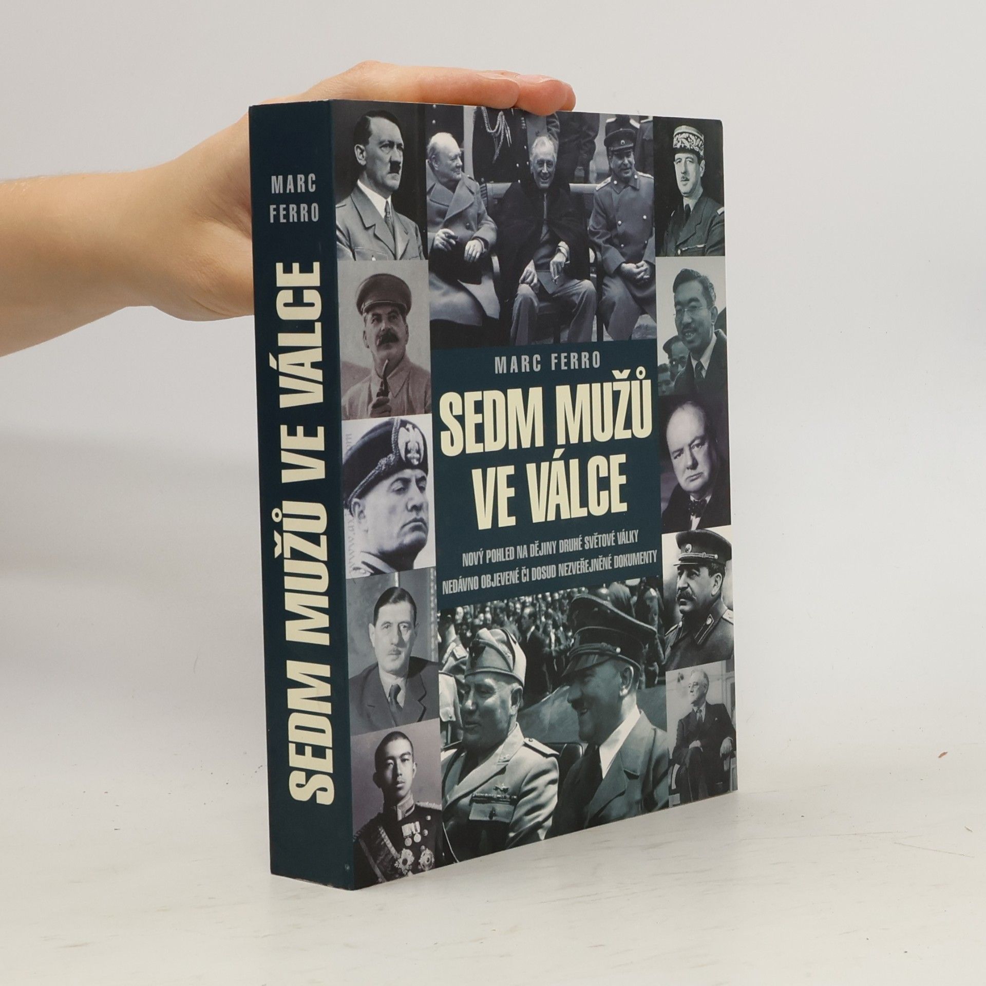 Marc Ferro Sedm mužů ve válce