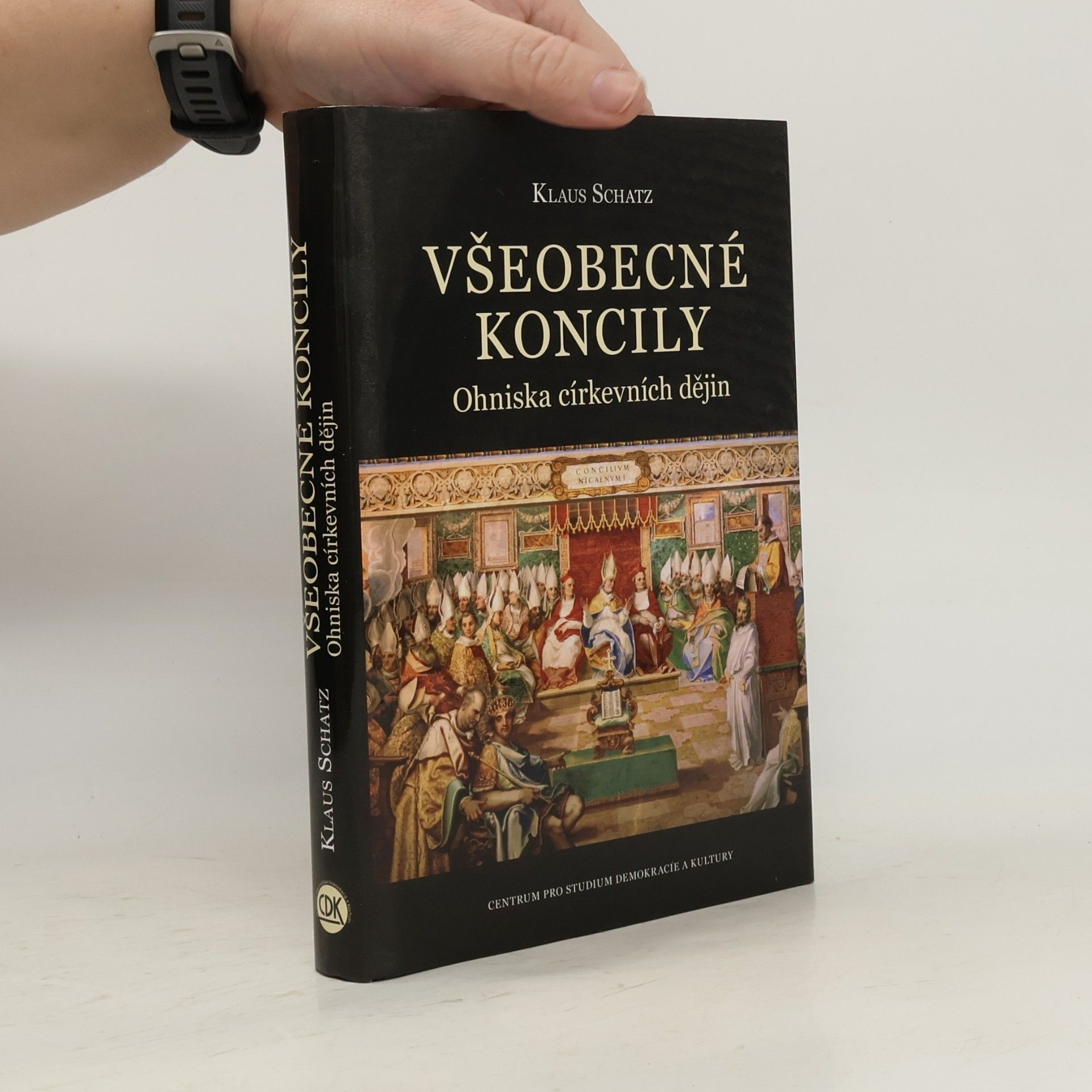 Klaus Schatz Všeobecné koncily - Ohniska církevních dějin