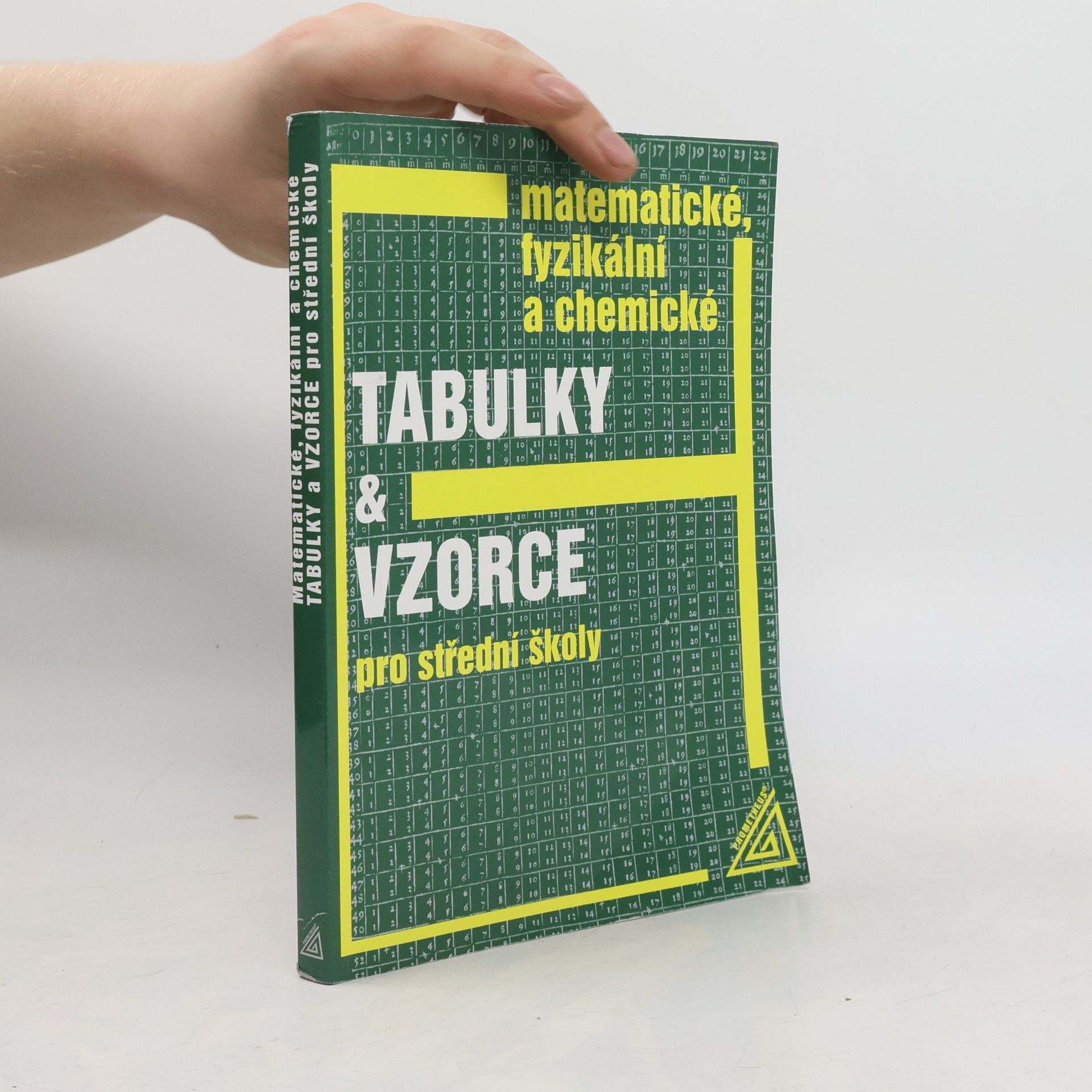 Matematické, fyzikální a chemické tabulky a vzorce pro střední školy