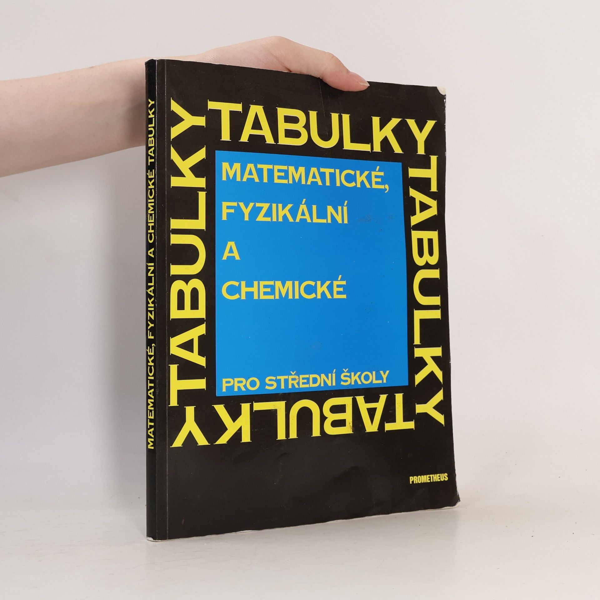 Kolektiv autorů Matematické, fyzikální a chemické tabulky pro střední školy