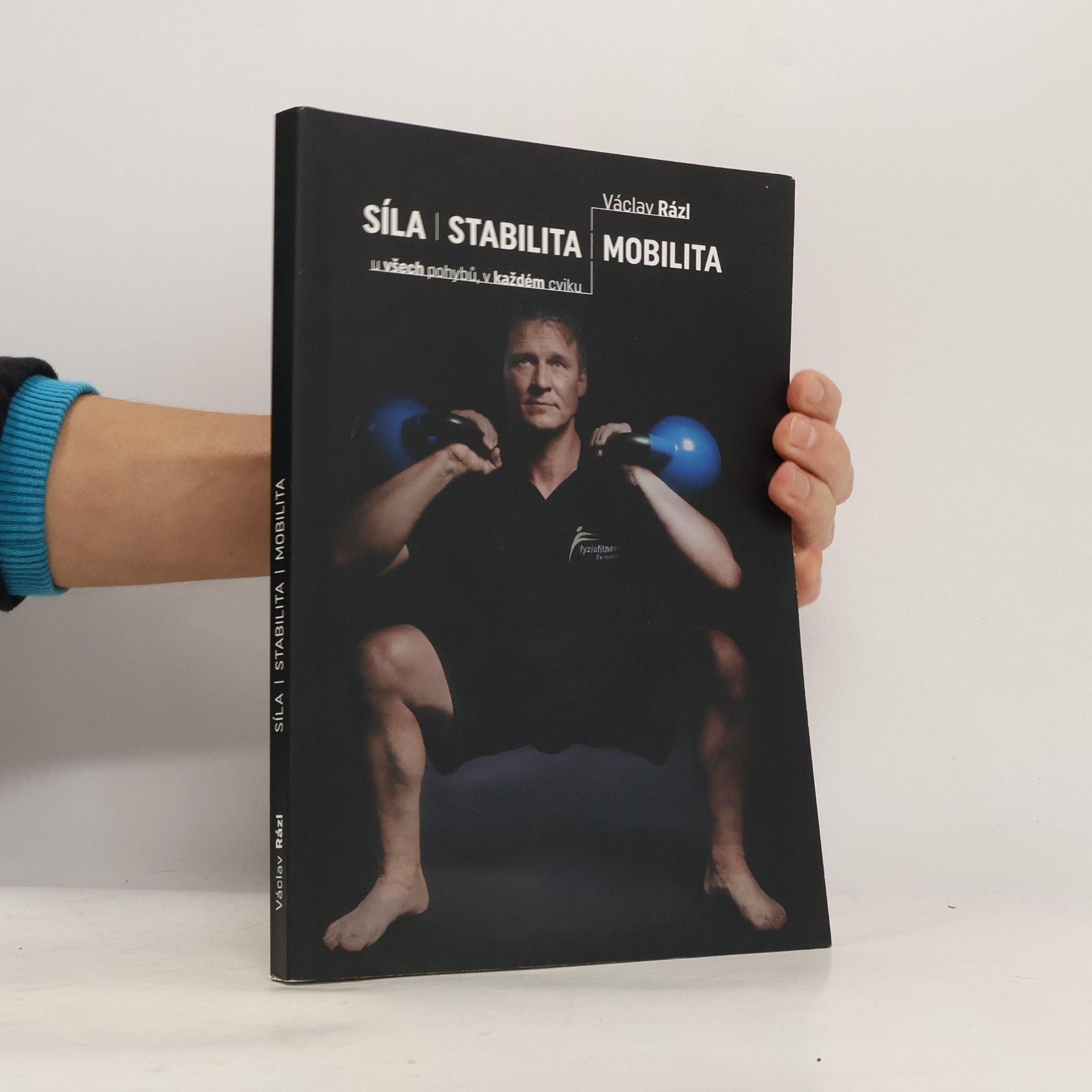 Václav Rázl Síla. Stabilita. Mobilita.