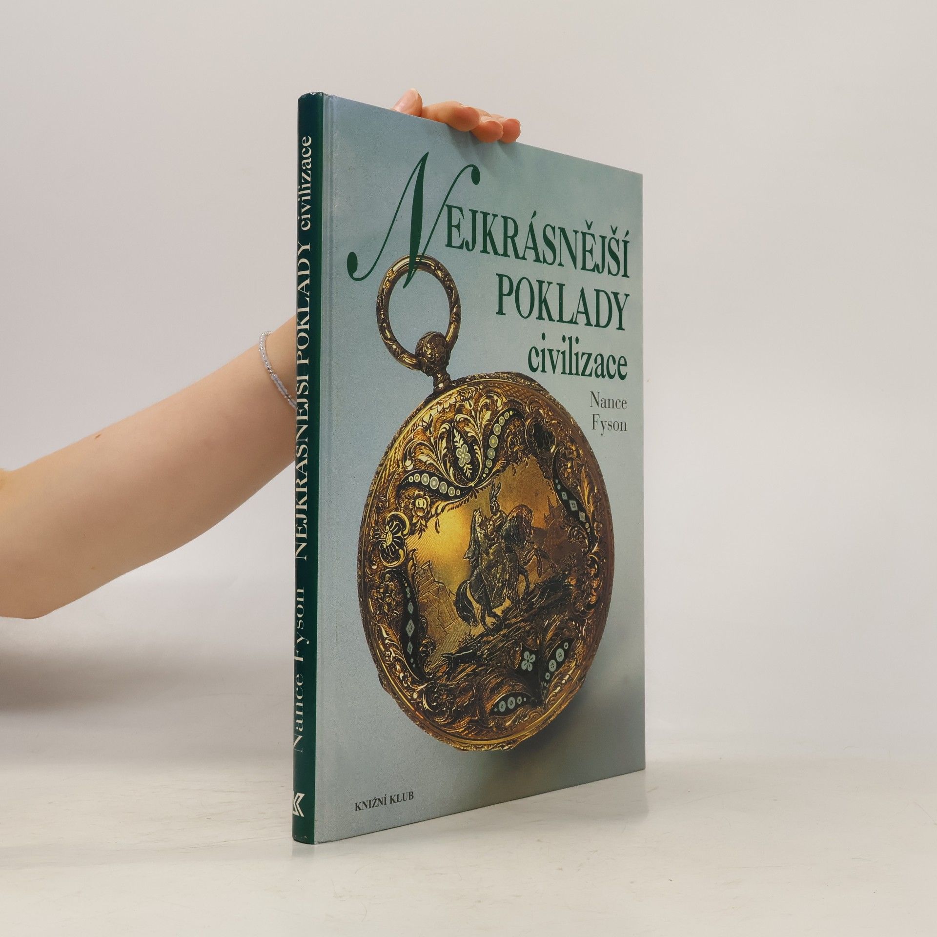 Nance Lui Fyson Nejkrásnější poklady civilizace