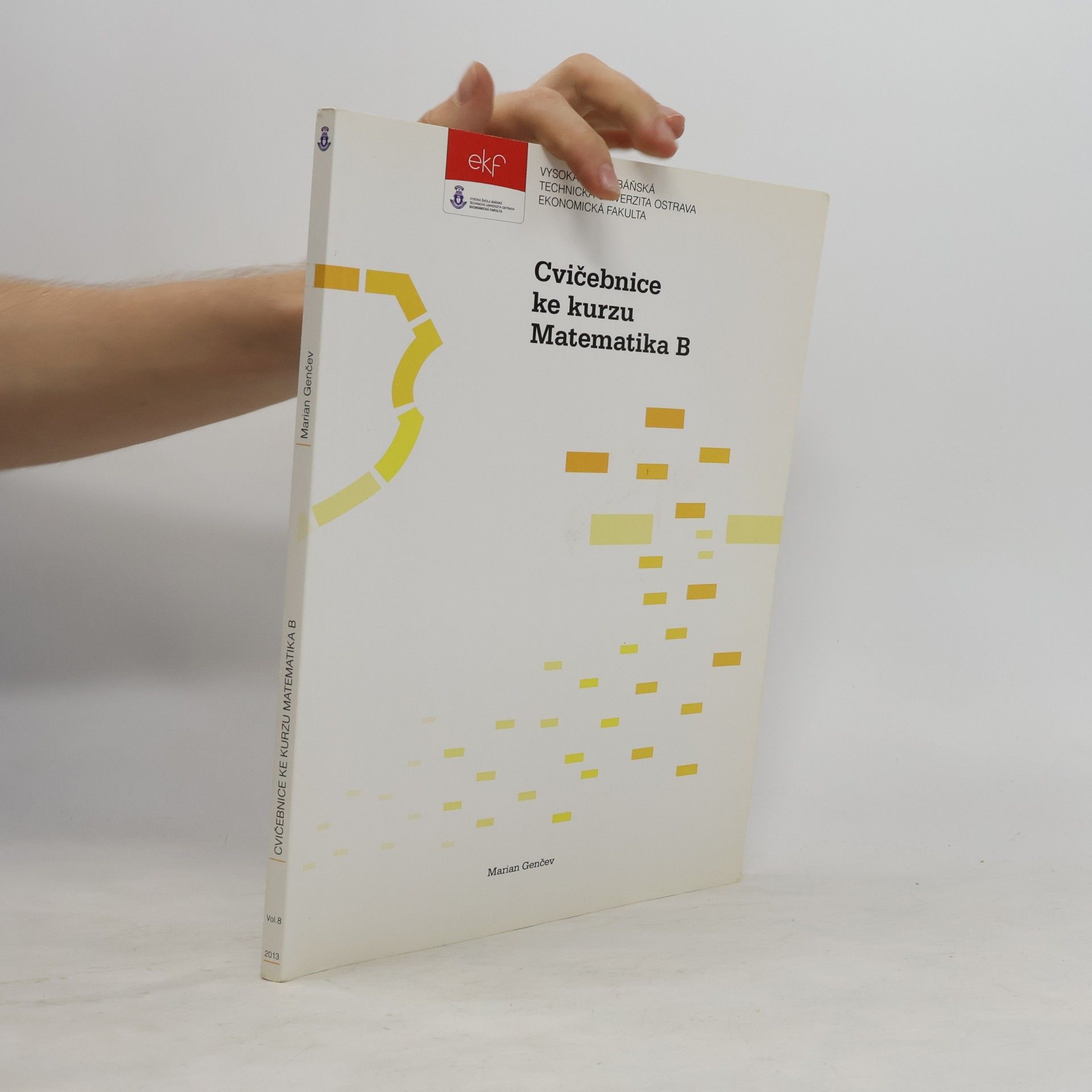 Marian Genčev Cvičebnice ke kurzu Matematika B