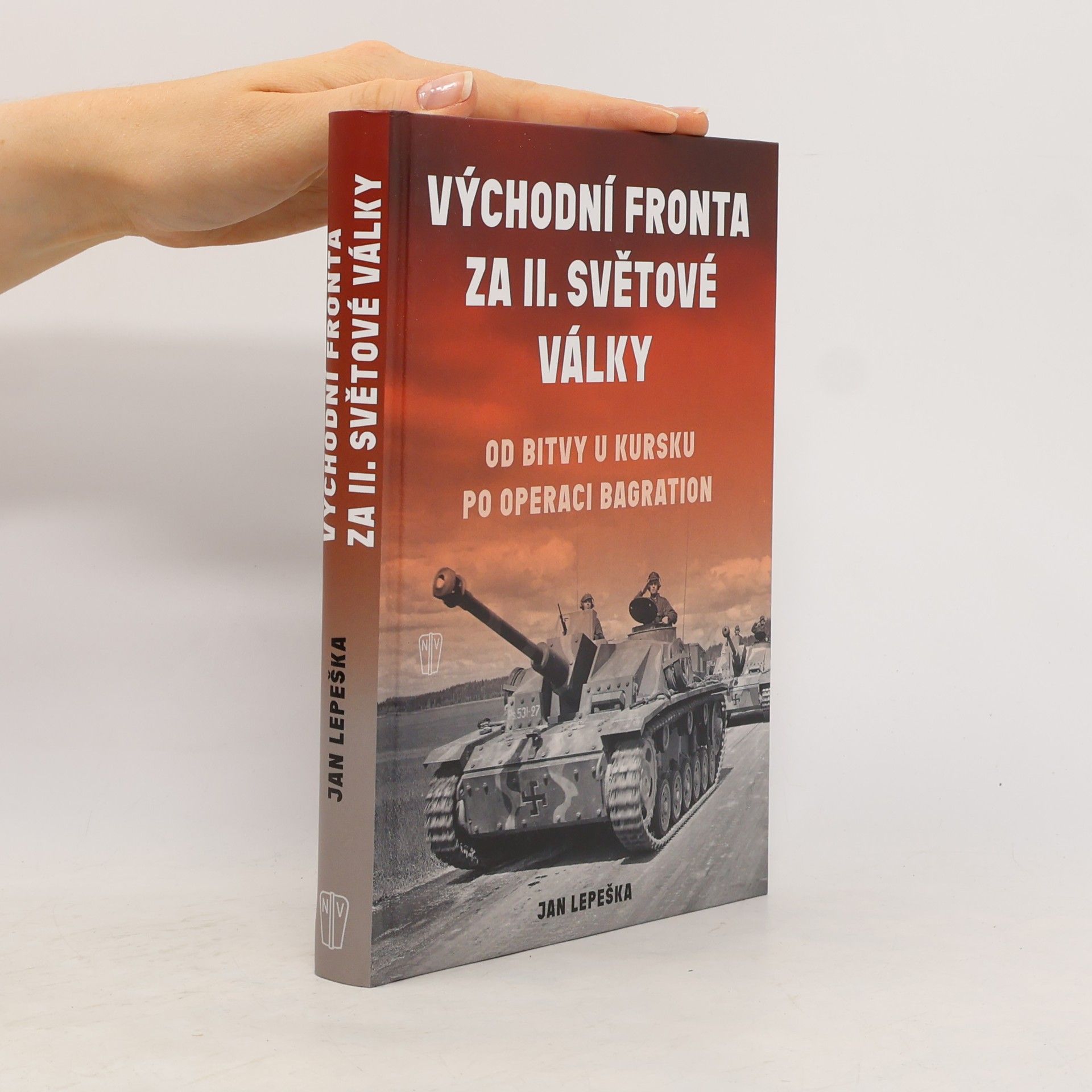 Jan Lepeška Východní fronta za II. Světové války