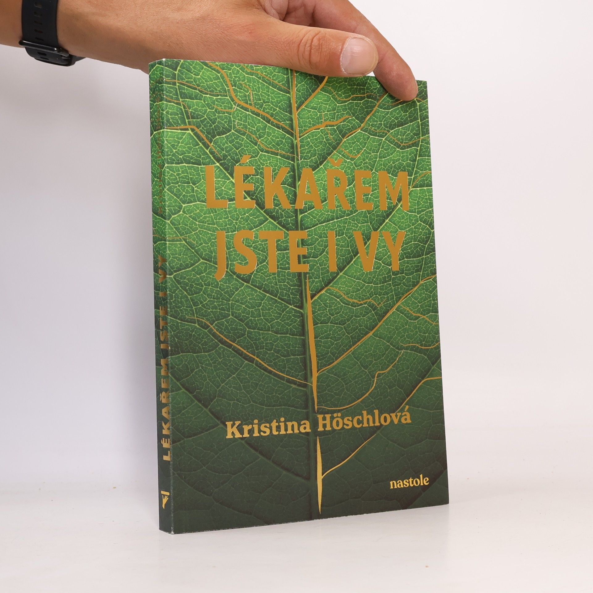 Kristina Höschlová Lékařem jste i vy