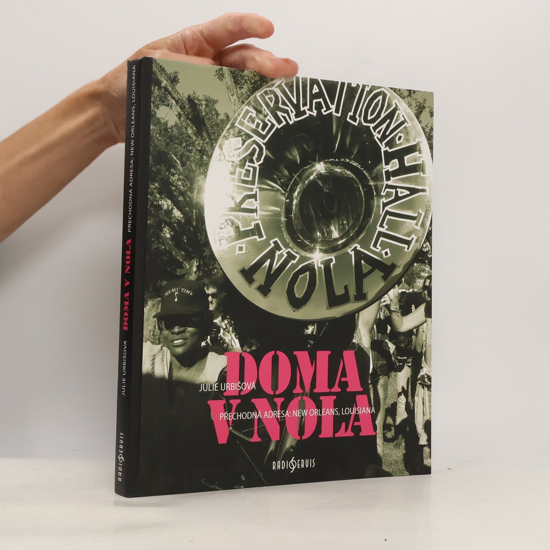 Julie Urbišová Doma v NOLA - Přechodná adresa: New Orleans, Louisiana