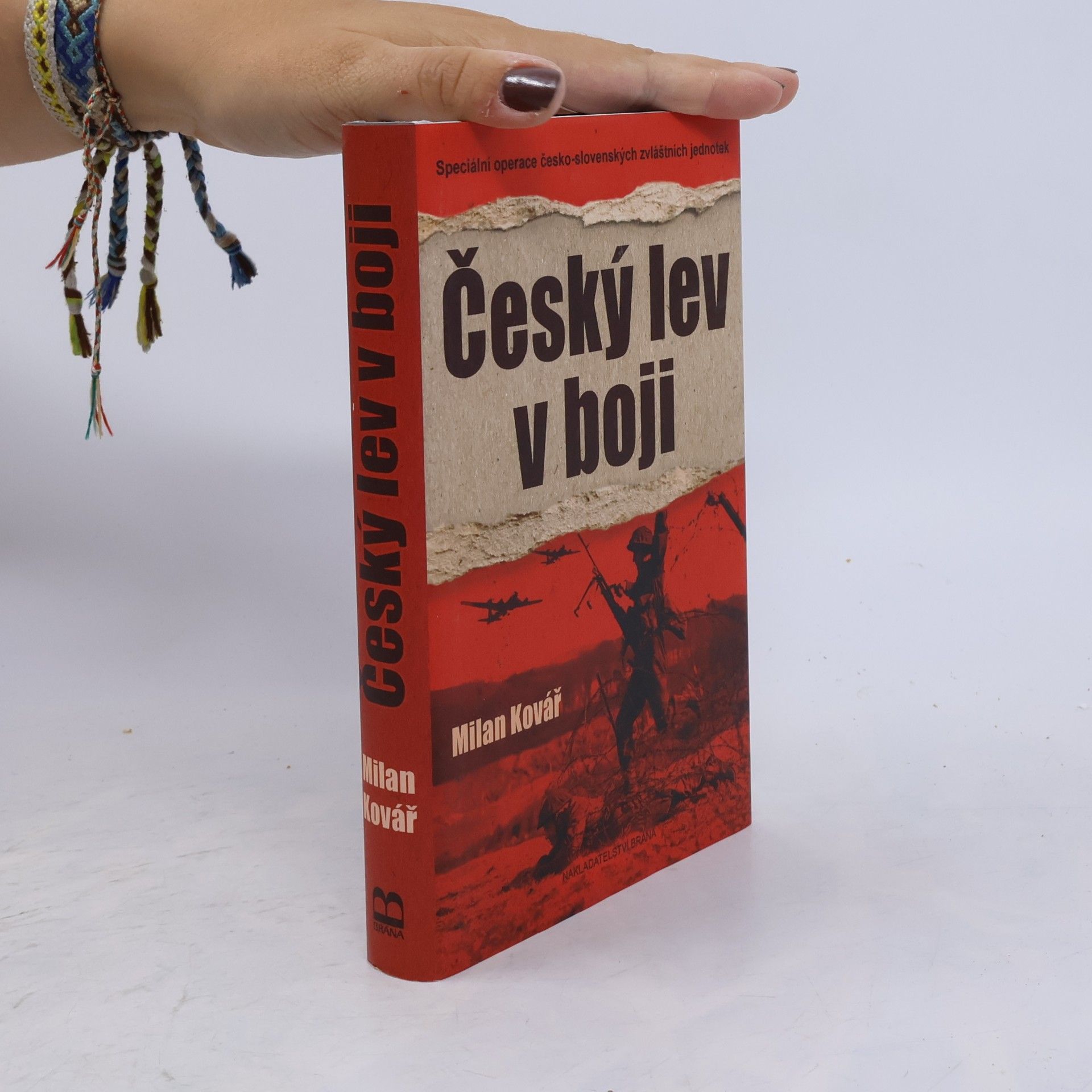 Milan Kovář Český lev v boji. Speciální operace česko-slovenských zvláštních jednotek