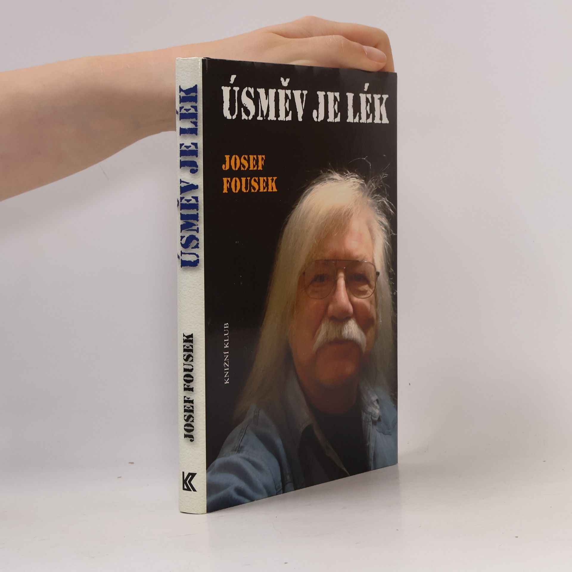 Josef Fousek Úsměv je lék: Příběhy, fejetony, texty, básně, satira