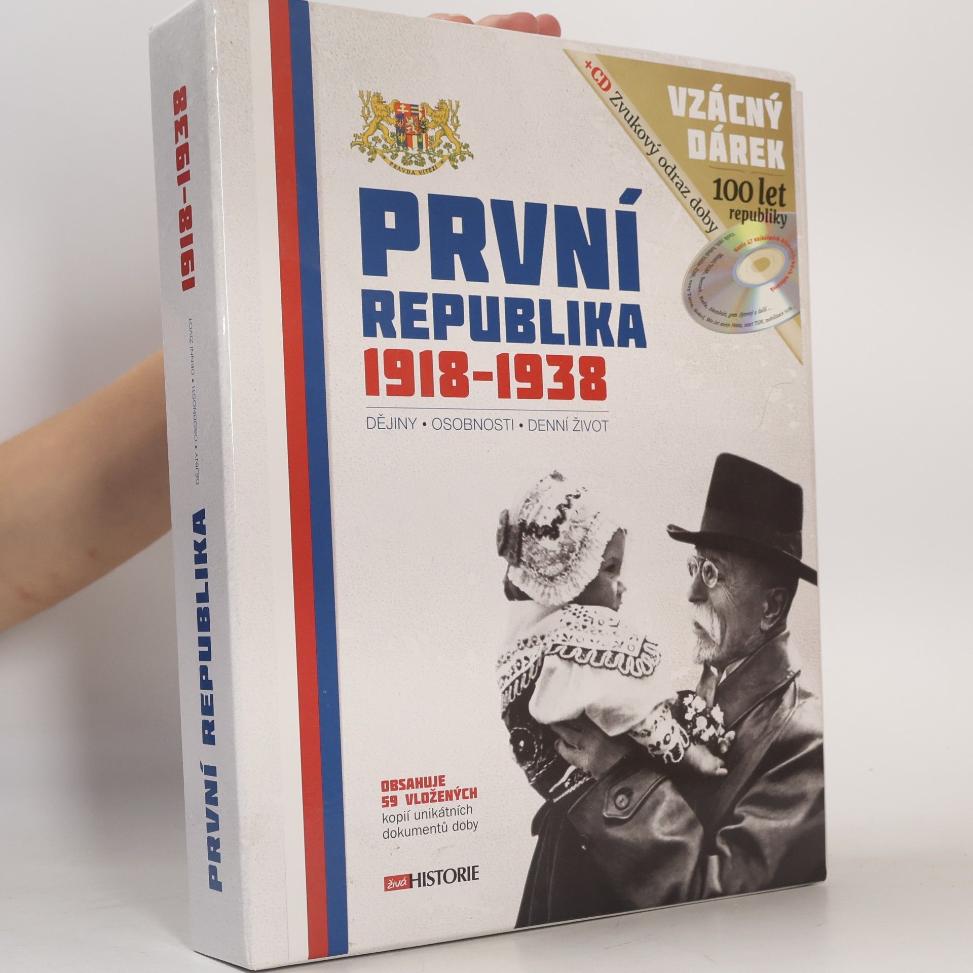 Kolektiv autorů První republika 1918-1938 : dějiny, osobnosti, denní život.