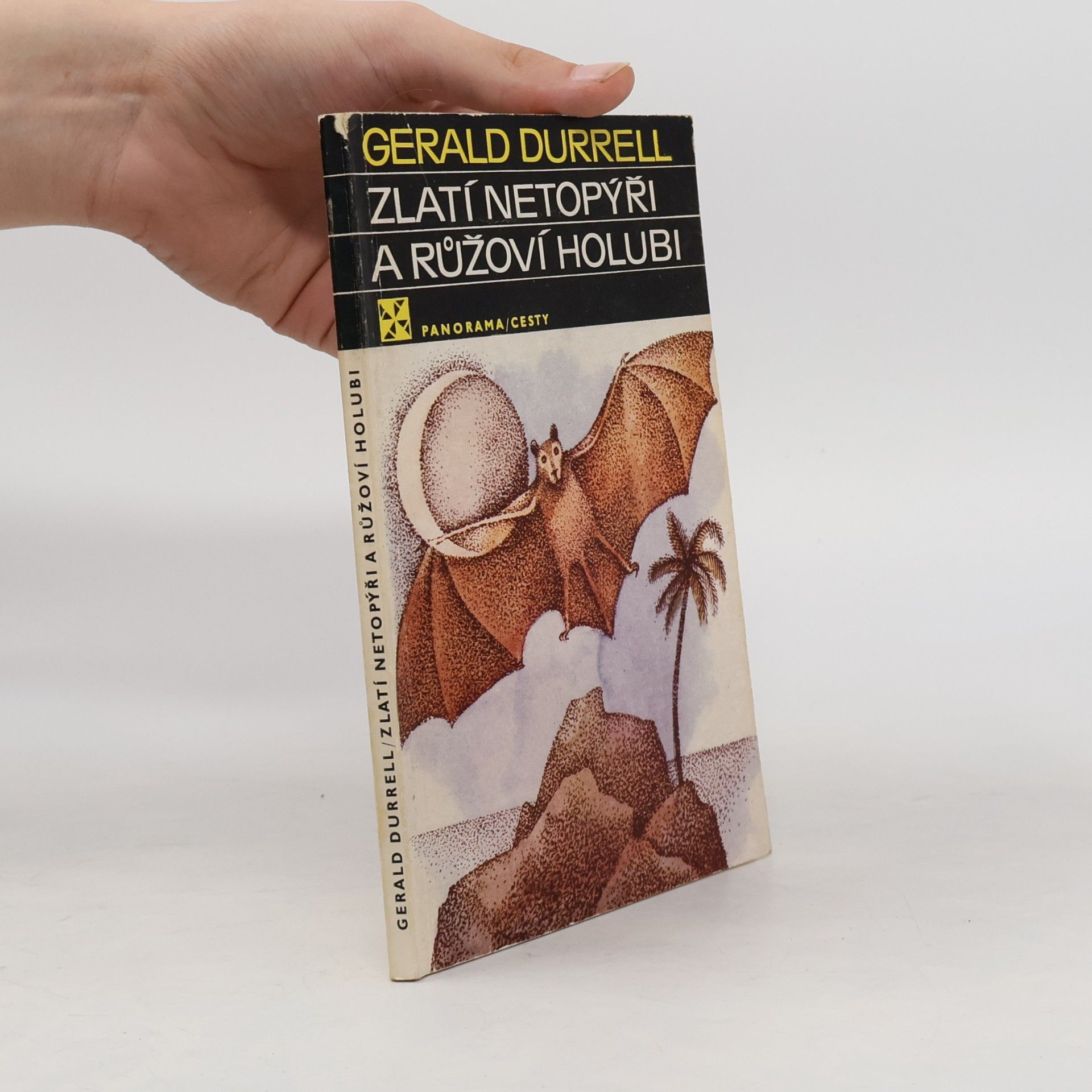 Gerald Durrell Zlatí netopýři a růžoví holubi