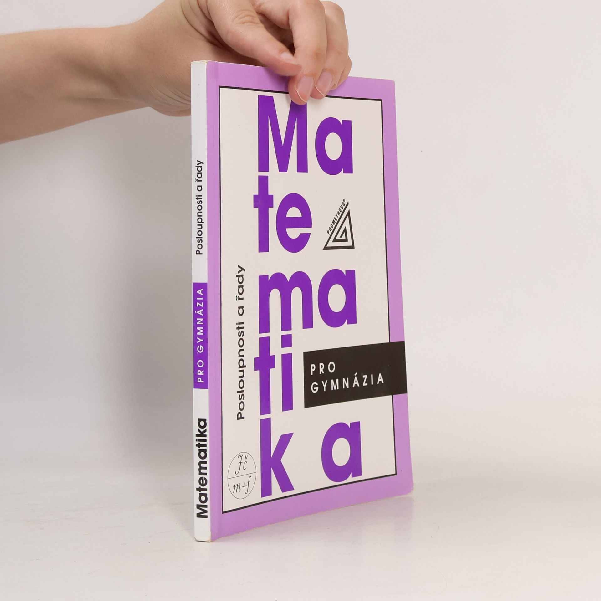 Oldřich Odvárko Matematika pro gymnázia. Posloupnosti a řady