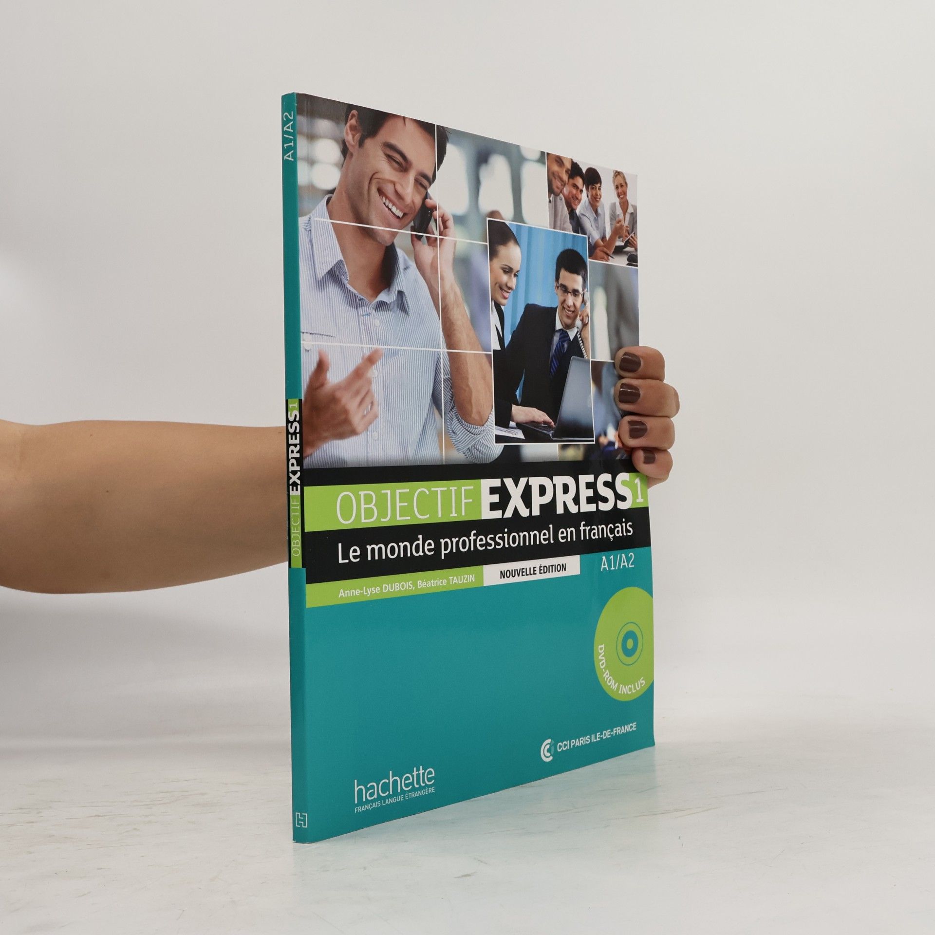 AnneLyse Dubois Objectif express 1 : le monde professionnel en français : A1-A2