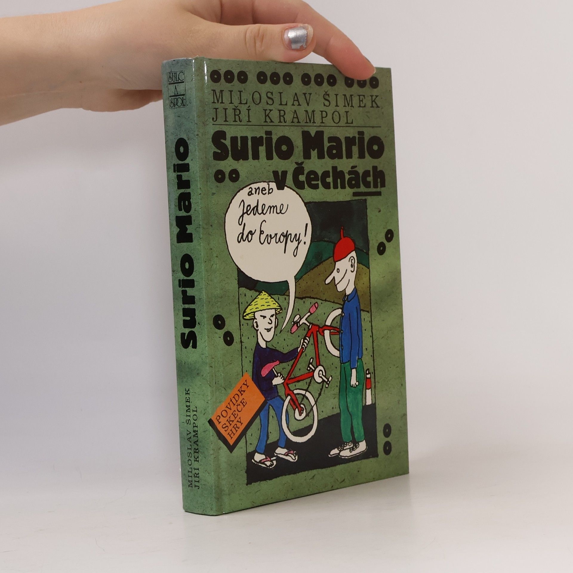 Miloslav Šimek Surio Mario v Čechách, aneb, Jedeme do Evropy