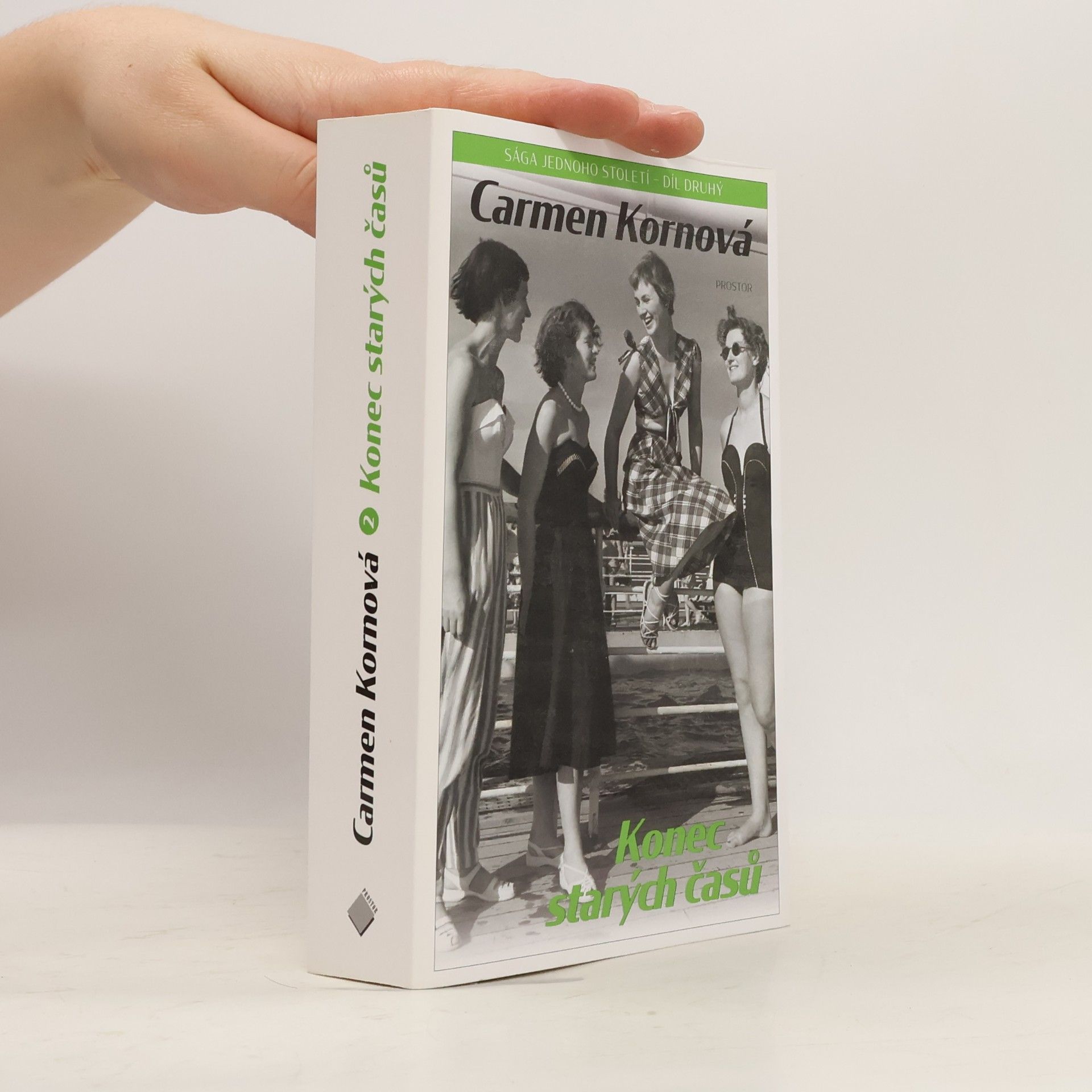 Carmen Korn Konec starých časů. Sága jednoho století. Díl 2.