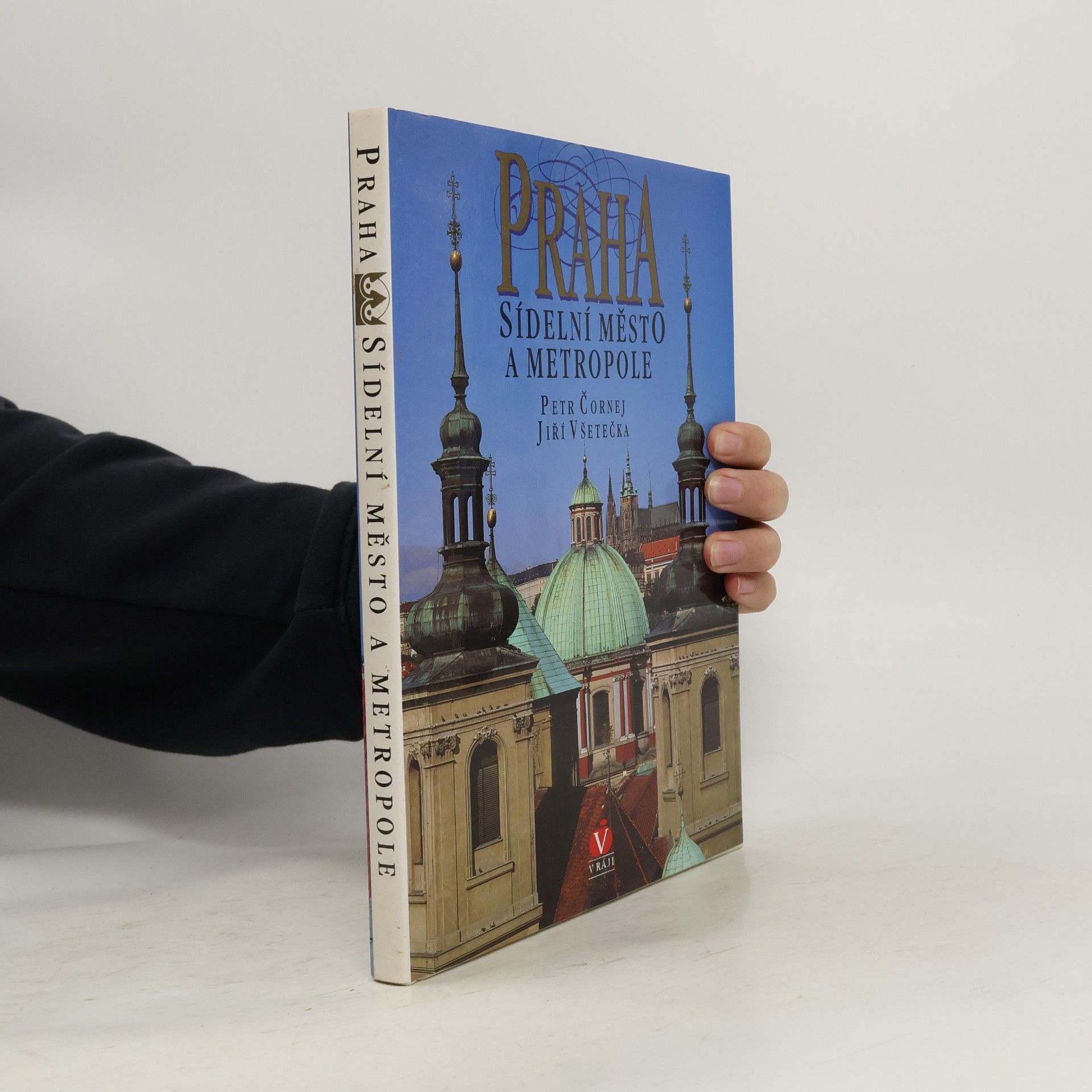 Petr Čornej Praha sídelní město a metropole