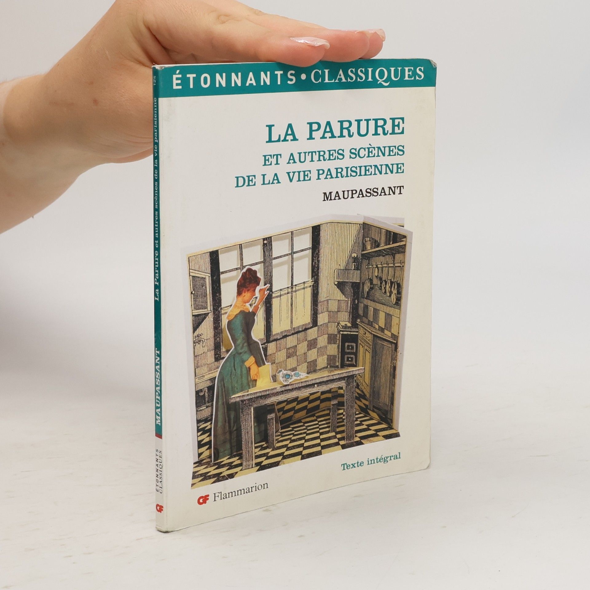 Guy de Maupassant Étonnants Classiques: La Parure et autres scènes de la vie parisienne - Texte intégral