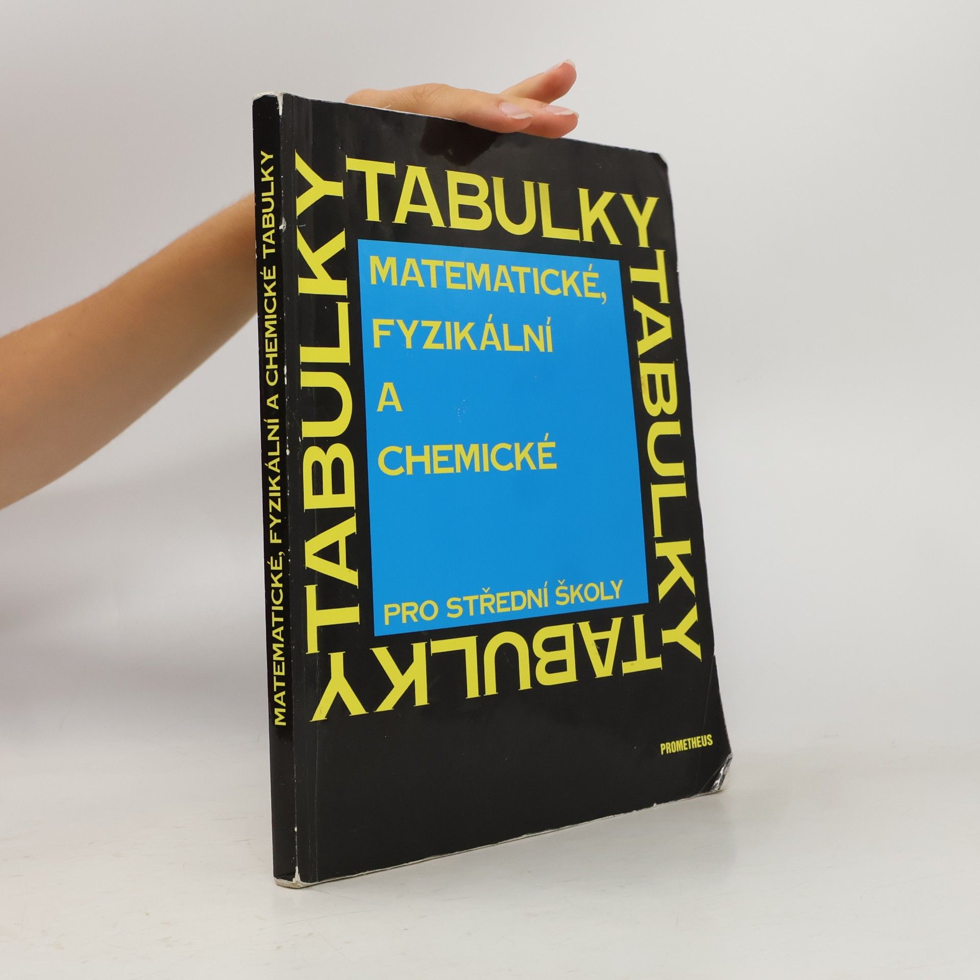 Jiří Mikulčák Matematické, fyzikální a chemické tabulky pro střední školy