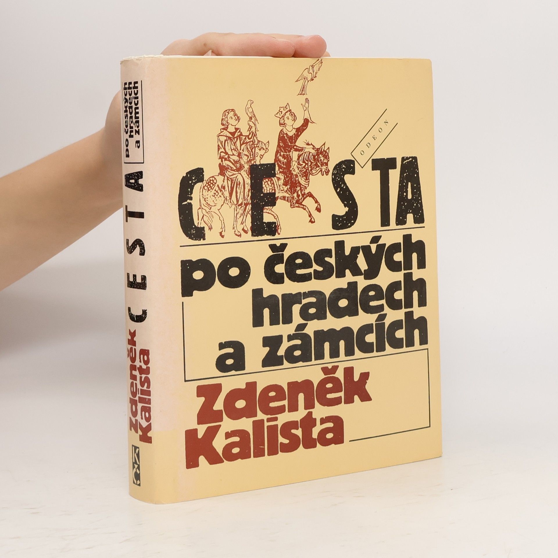 Zdeněk Kalista Cesta po českých hradech a zámcích