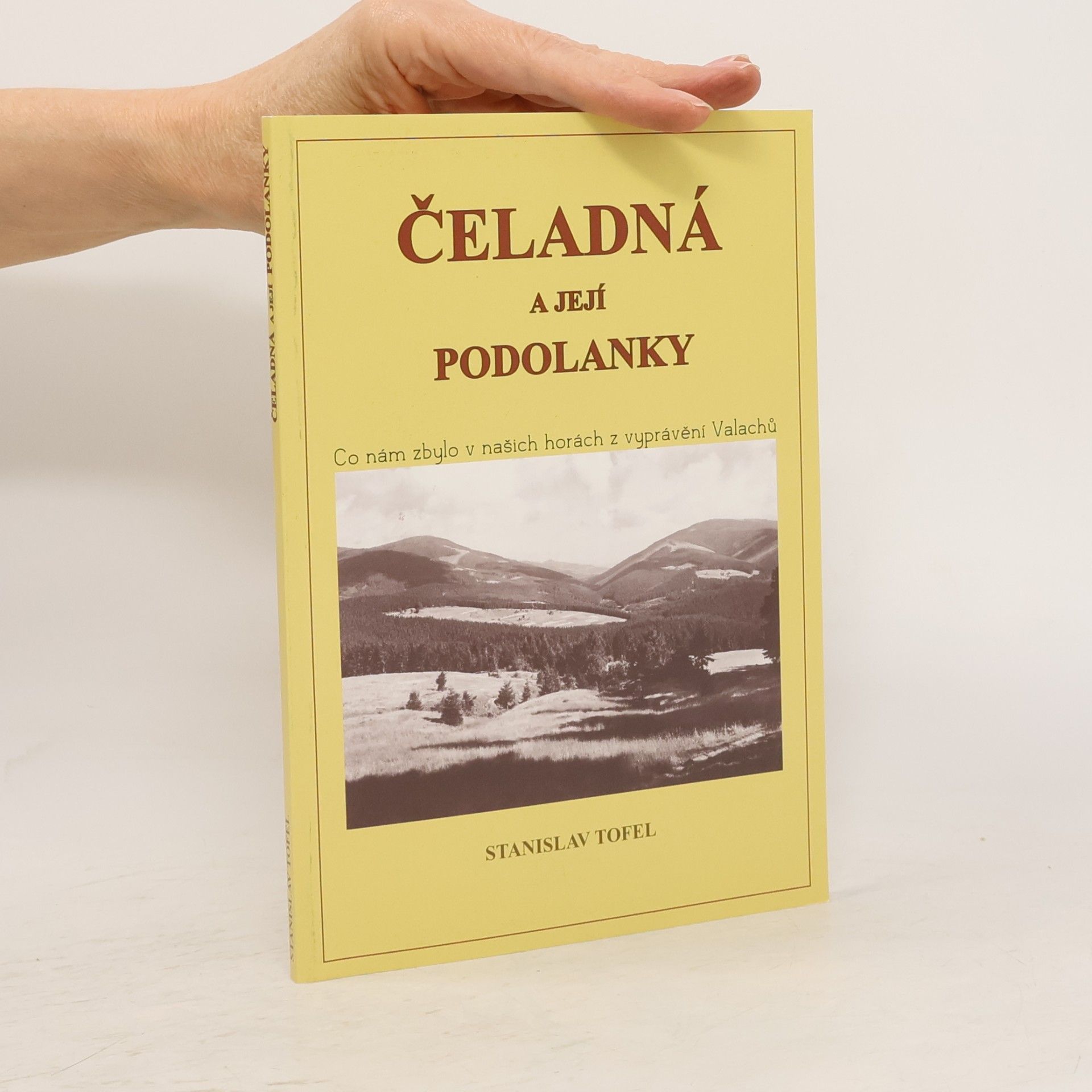 Stanislav Tofel Čeladná a její podolanky