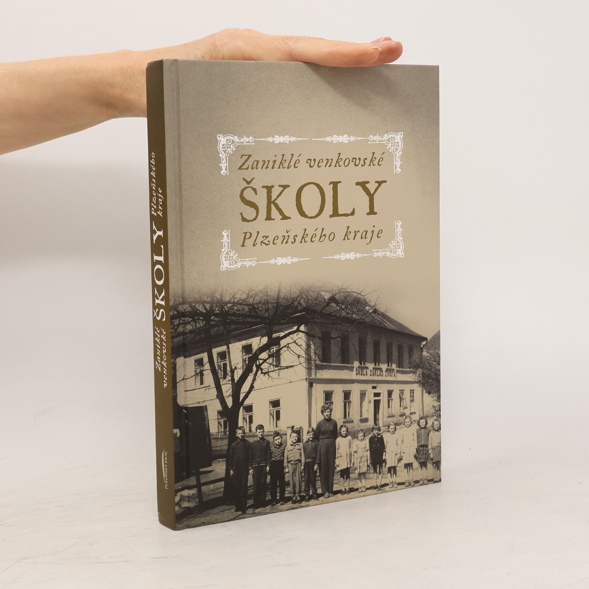 Miloslav Michalec Zaniklé venkovské školy Plzeňského kraje