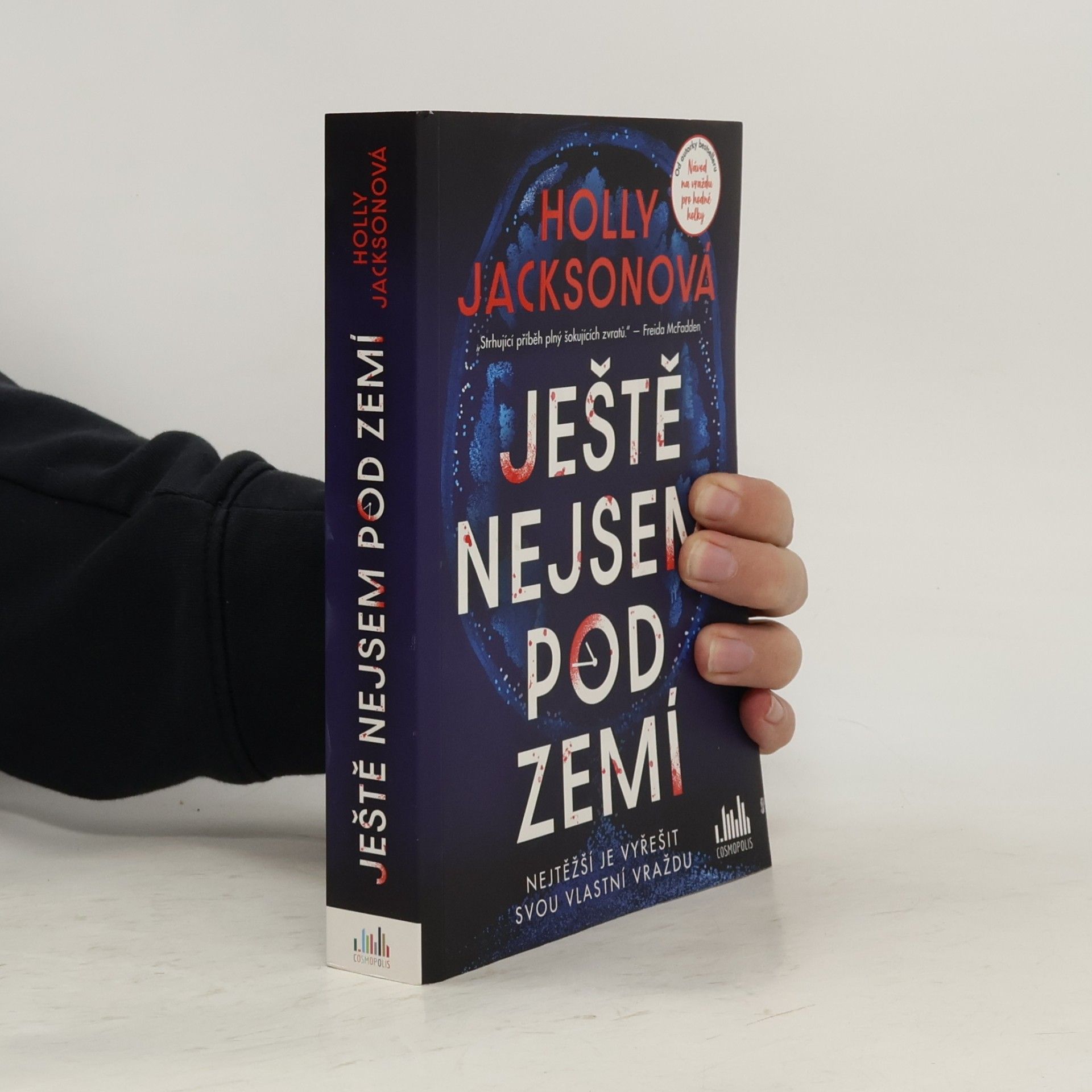 Holly Jackson Ještě nejsem pod zemí