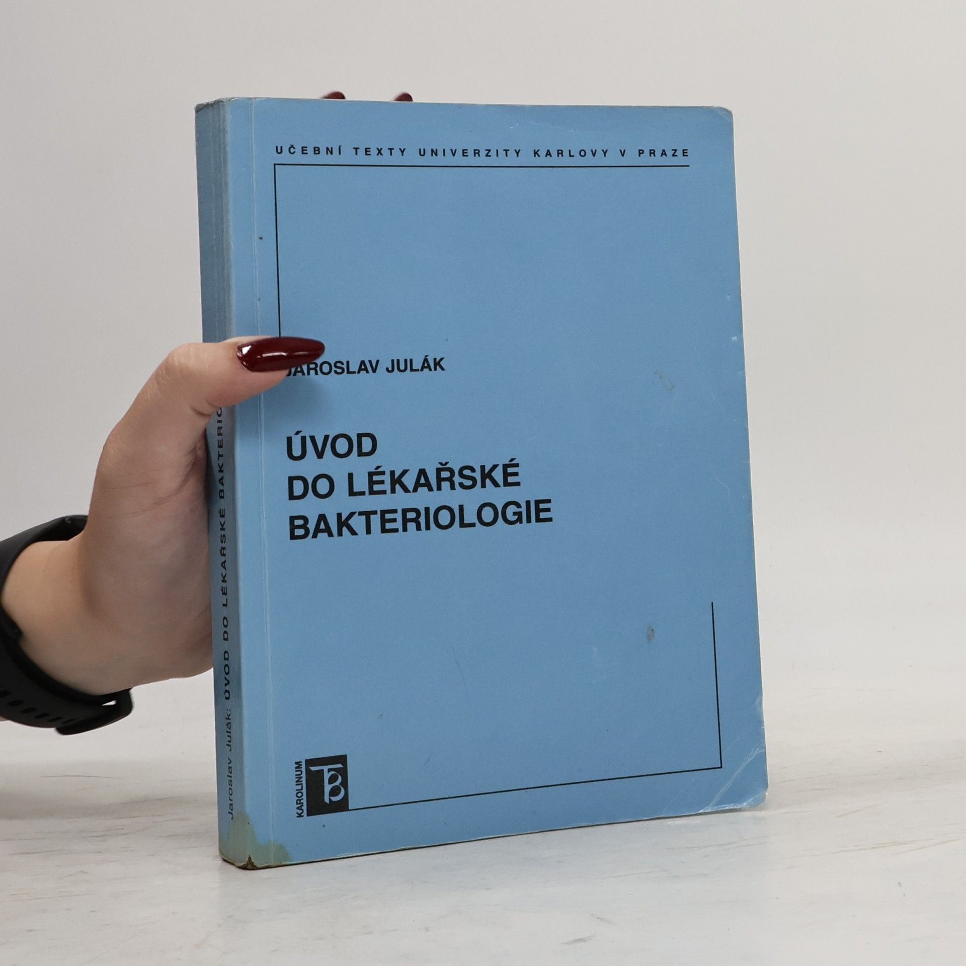 Jaroslav Julák Úvod do lékařské bakteriologie