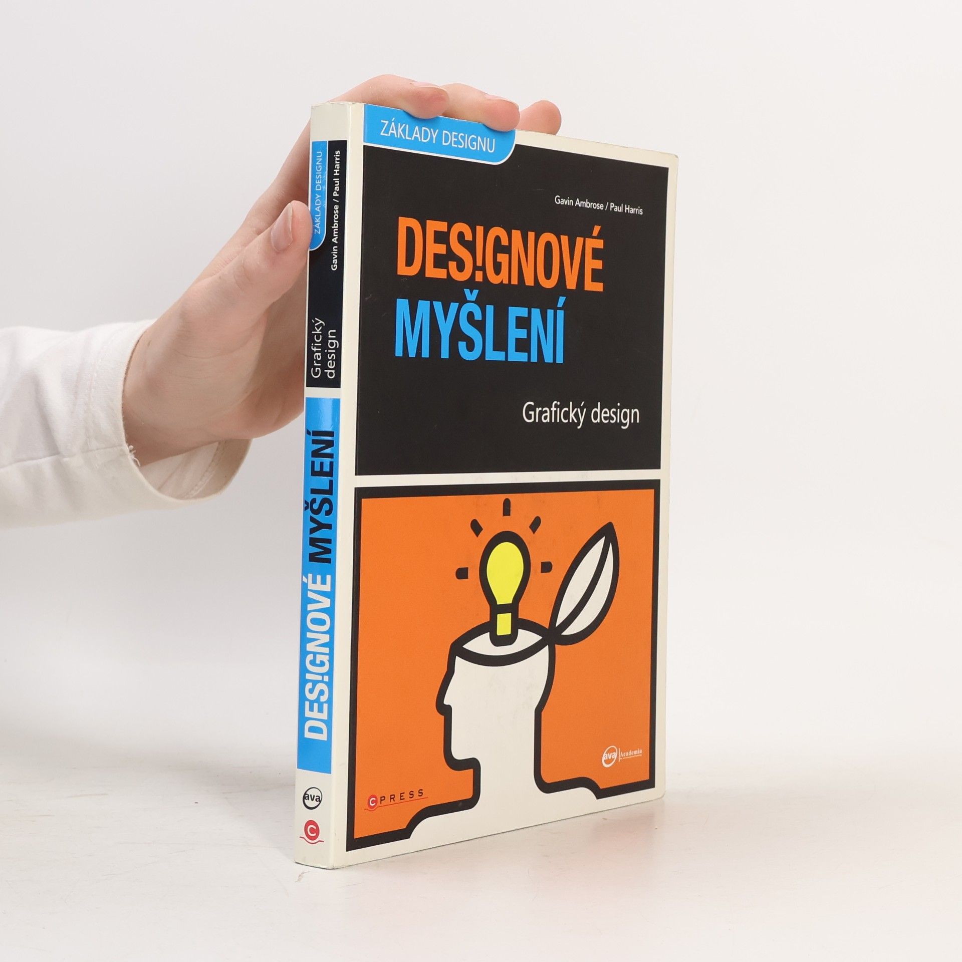 Gavin Ambrose Grafický design. Designové myšlení