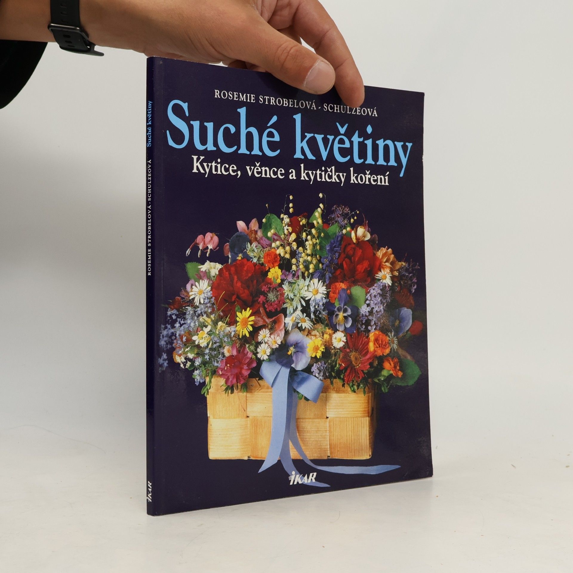 Rosemie Strobel-Schulze Suché květiny. Kytice, věnce a kytičky koření