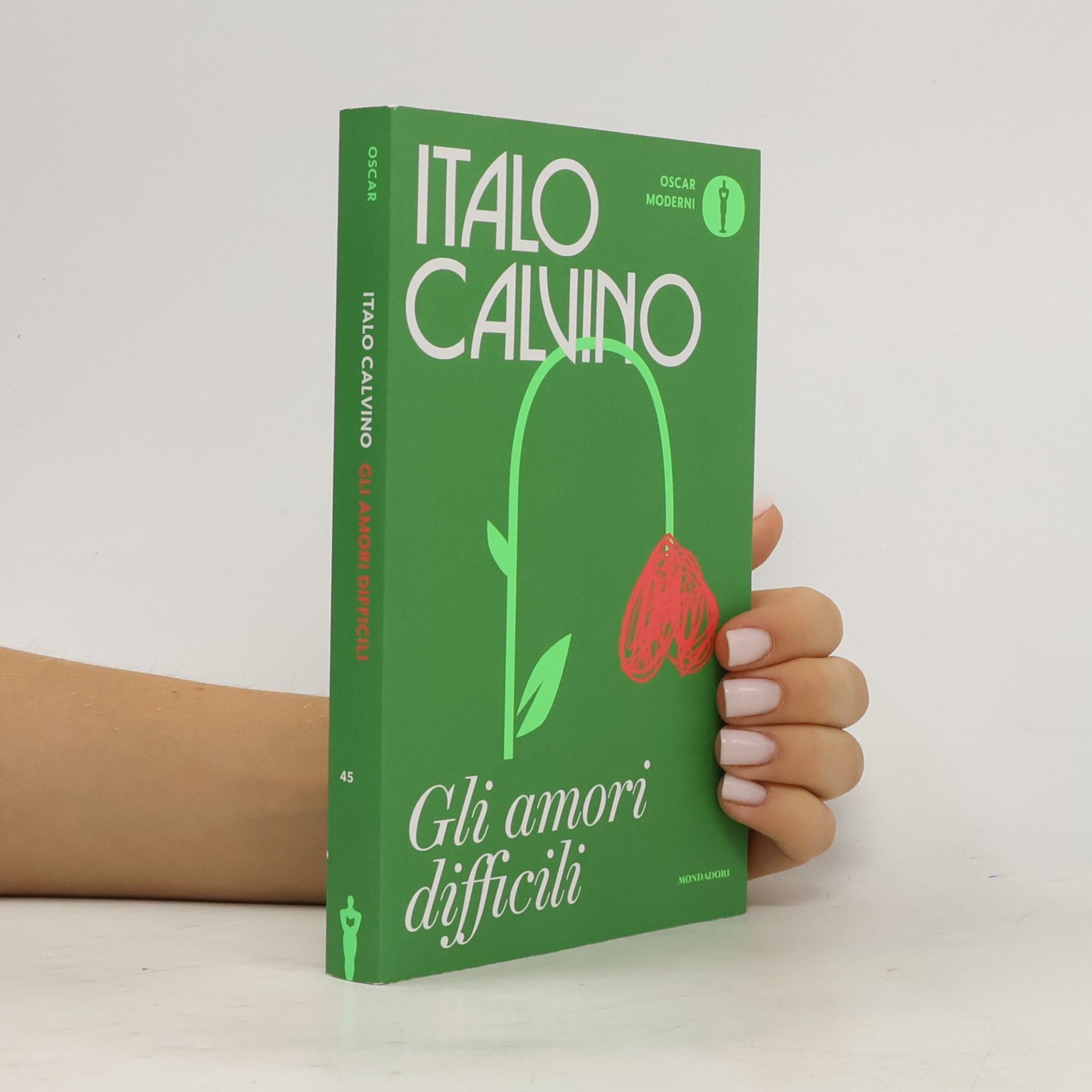 Italo Calvino Oscar moderni - 45: Gli amori difficili