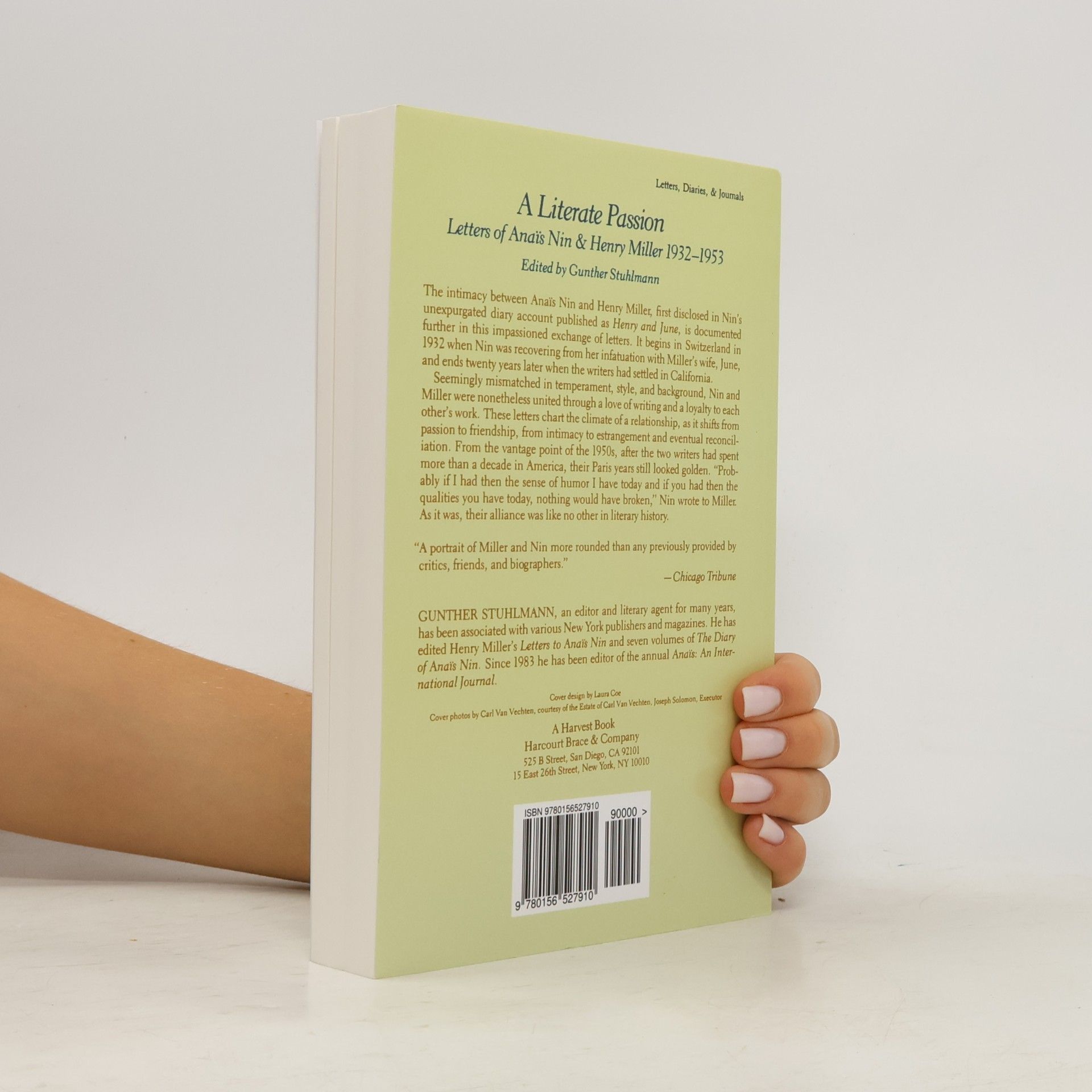 Anaïs Nin A Literate Passion: Letters of Anaïs Nin & Henry Miller, 1932-1953. Edited and with an Introduction by Gunther Stuhlmann